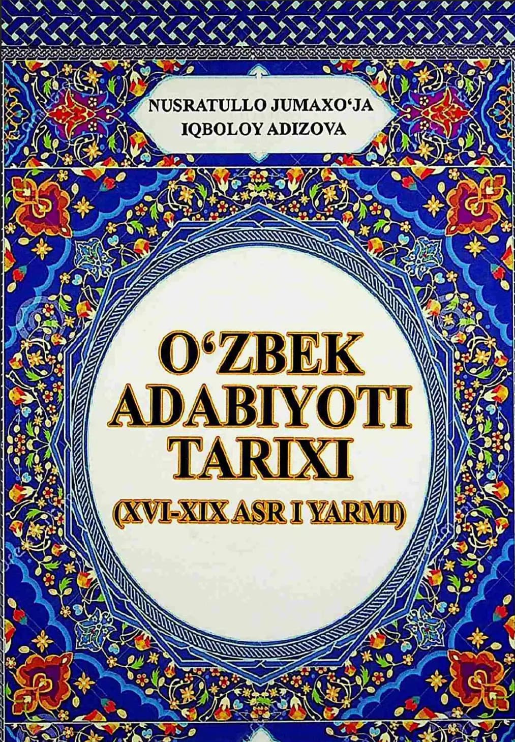 O‘zbek adabiyoti tarixi (XVI-XIX asr I yarmi) / darsiik/