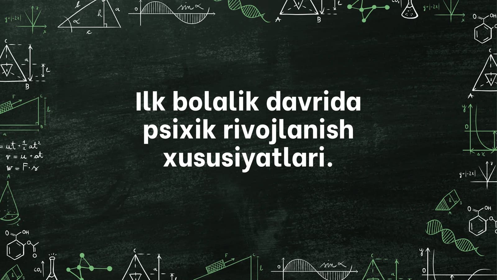 İlk bolalik davrida psixik rivojlanish xususiyatlari