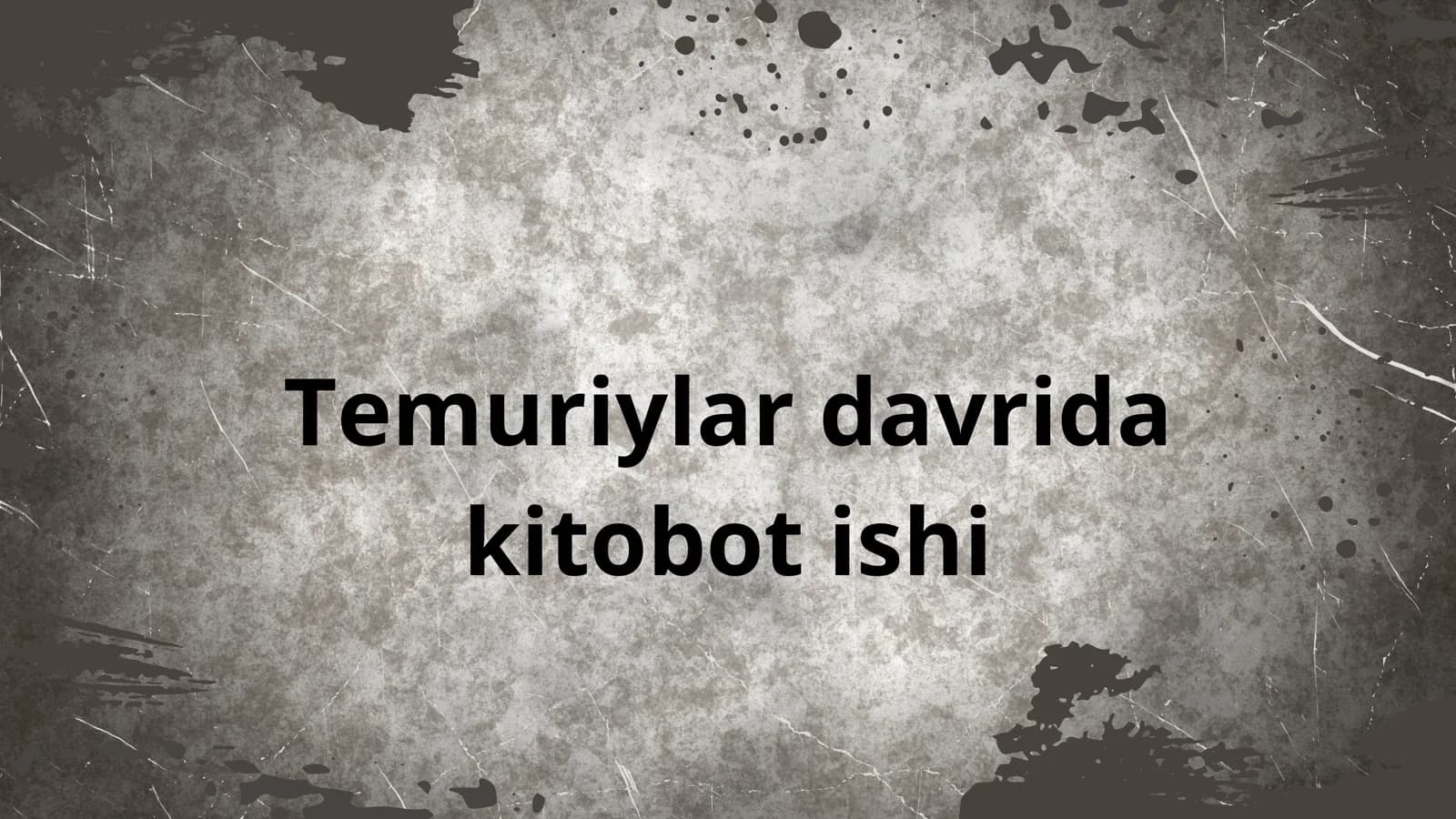 Temuriylar davrida kitobot ishi