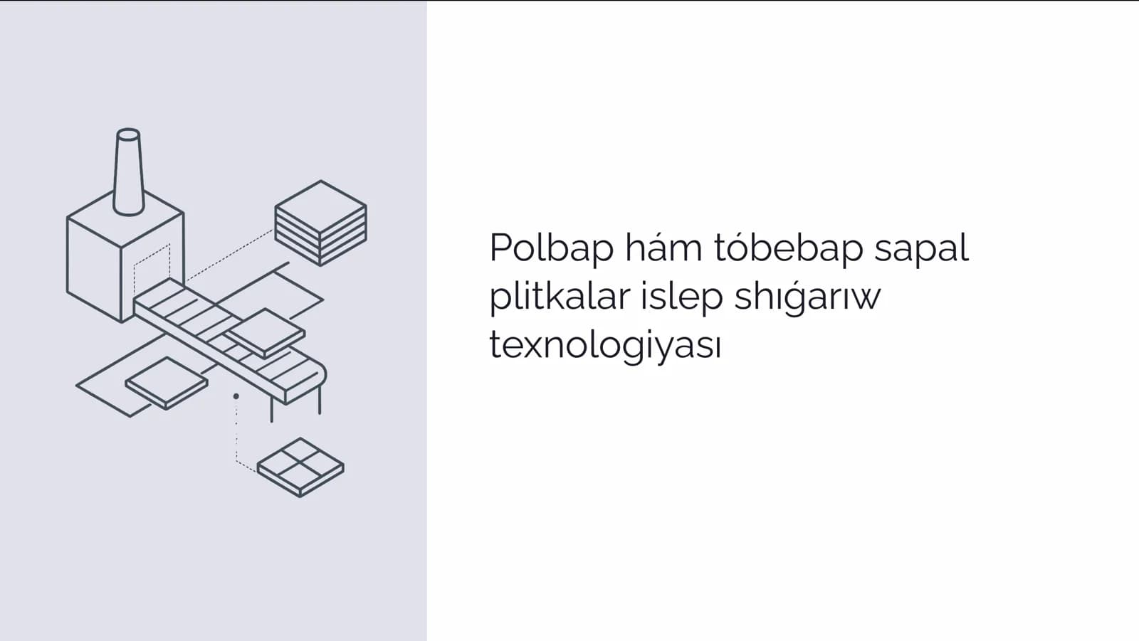 Polbap hám tóbebap sapal plitkalar islep shıǵarıw texnologiyası