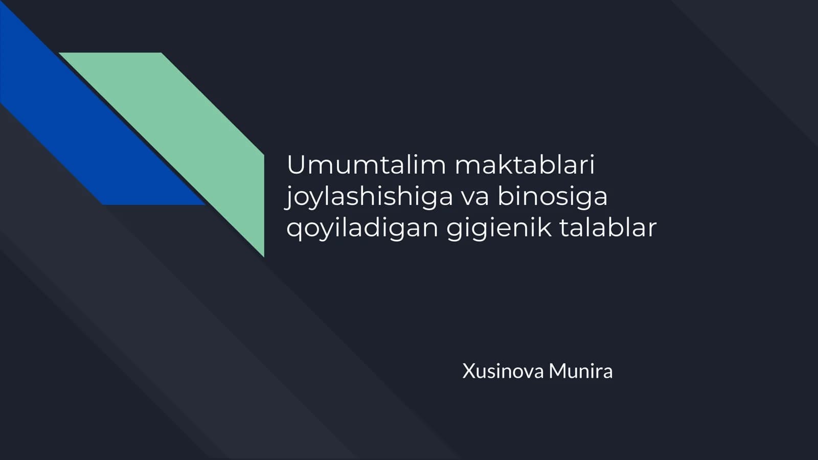 Umumtalim maktablari 
joylashishiga va binosiga 
qoyiladigan gigienik talablar