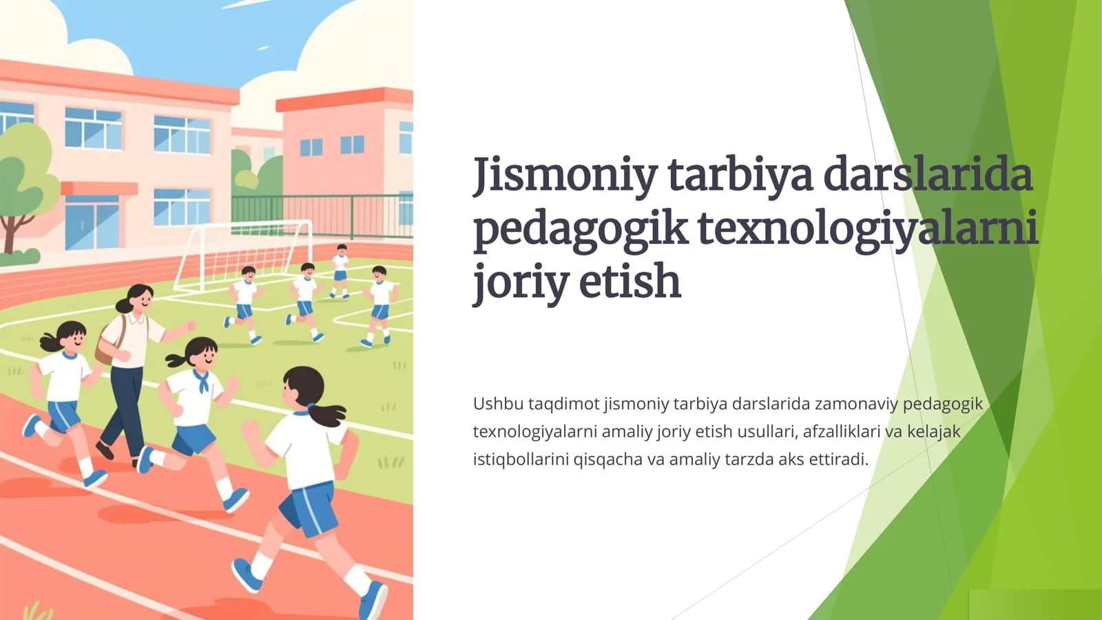 Jismoniy tarbiya darslarida pedagogik texnologiyalarni joriy etish