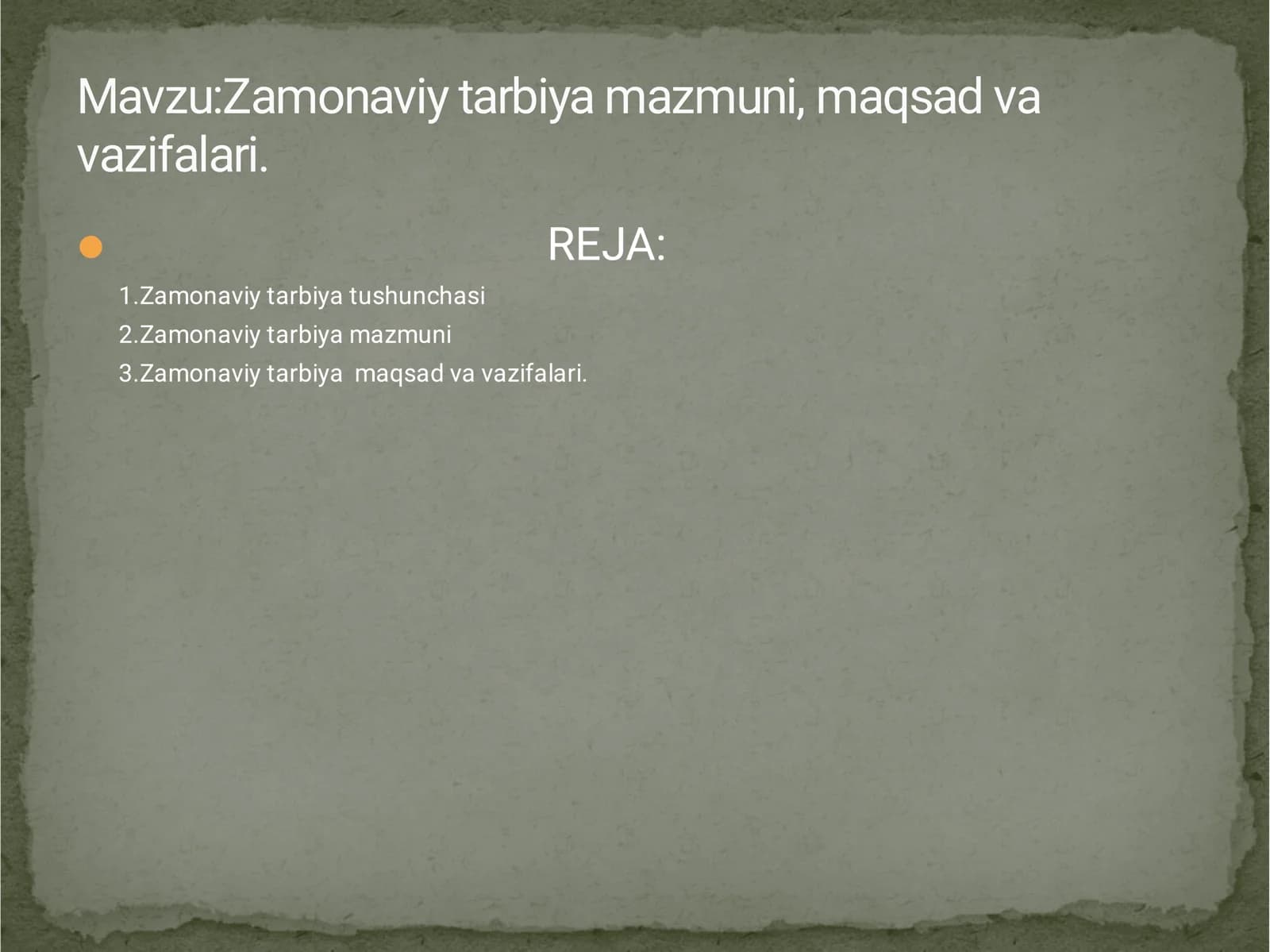 Zamonaviy tarbiya mazmuni, maqsad va vazifalari