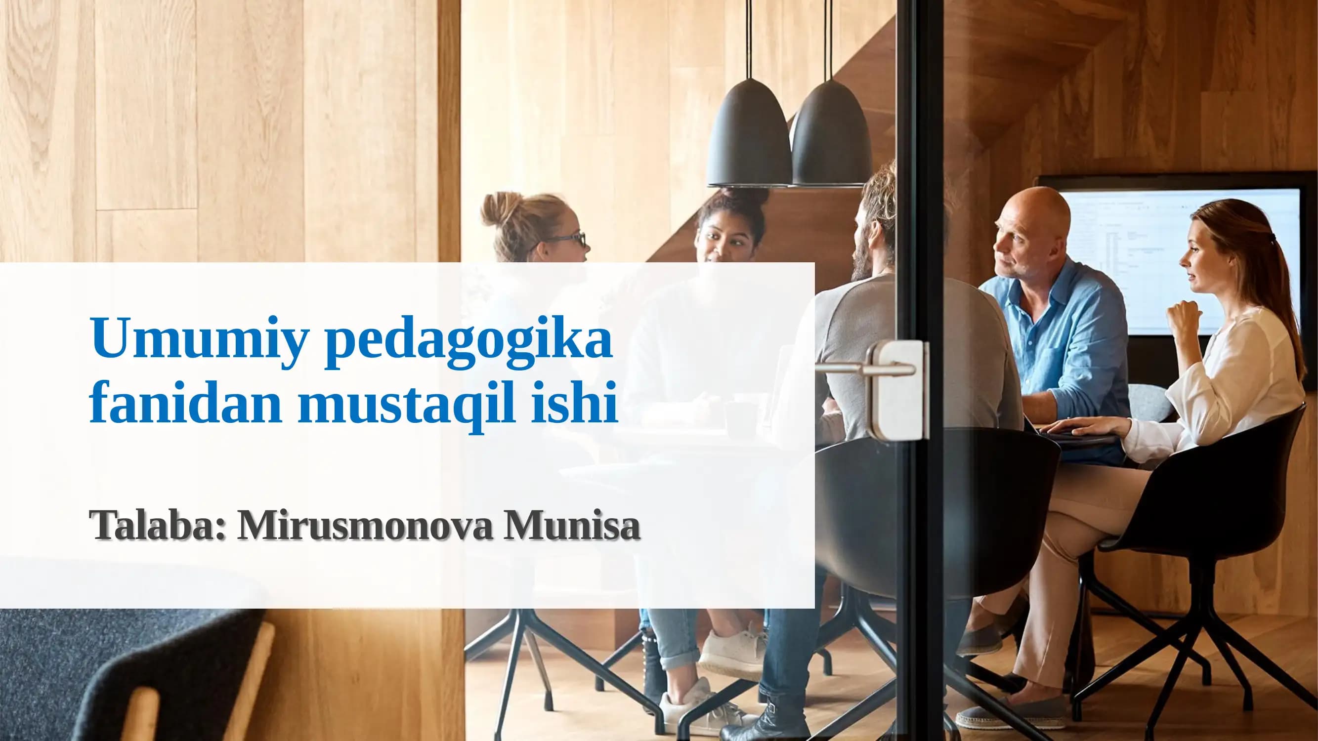 Umumiy pedagogika fanidan mustaqil ishi
