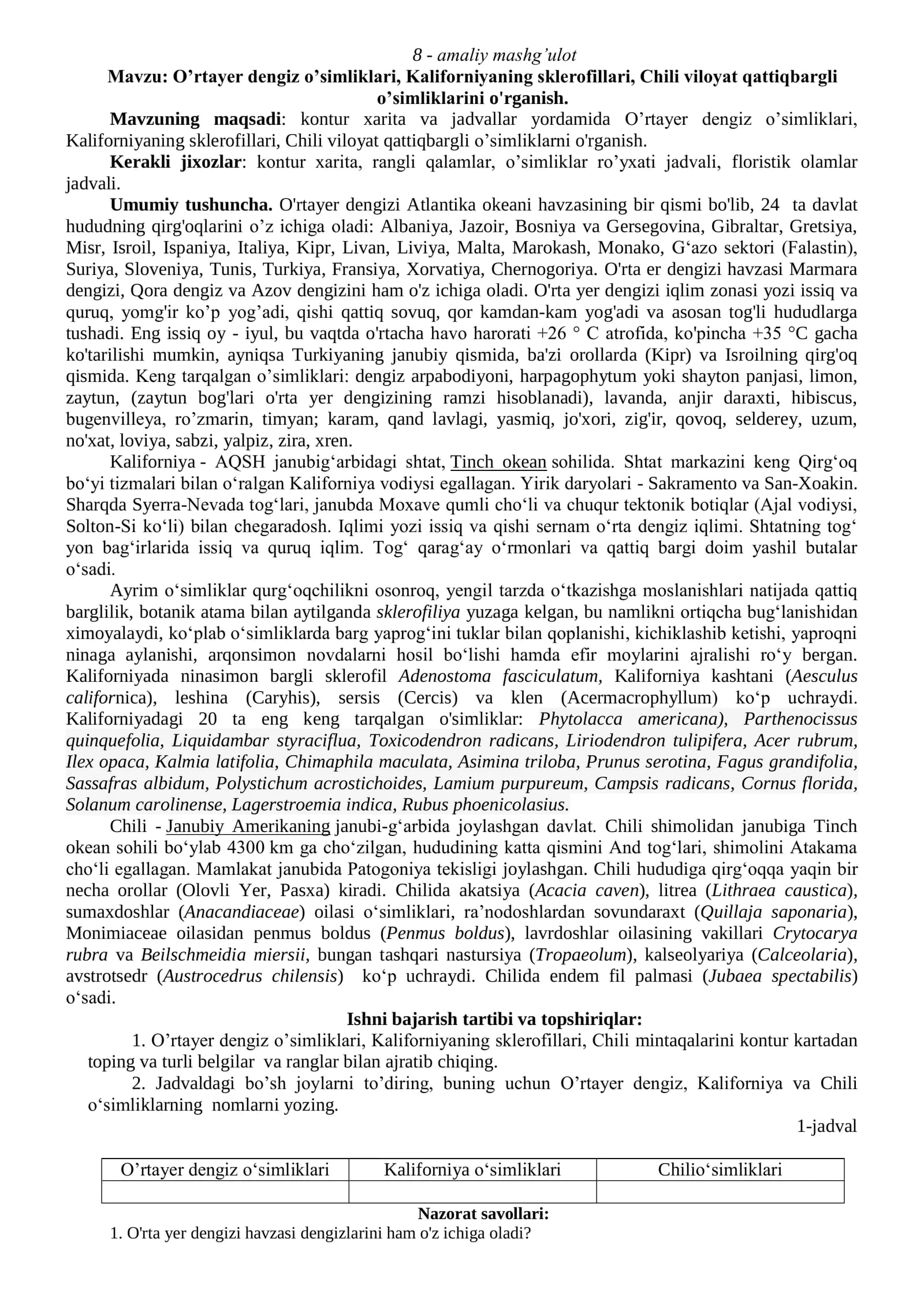 O’rtayer dengiz o’simliklari, Kaliforniyaning sklerofillari, Chili viloyat qattiqbargli o’simliklarini o'rganish
