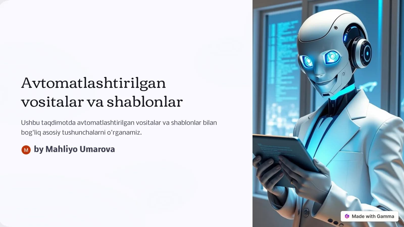 Avtomatlashtirilgan vositalar va shablonlar