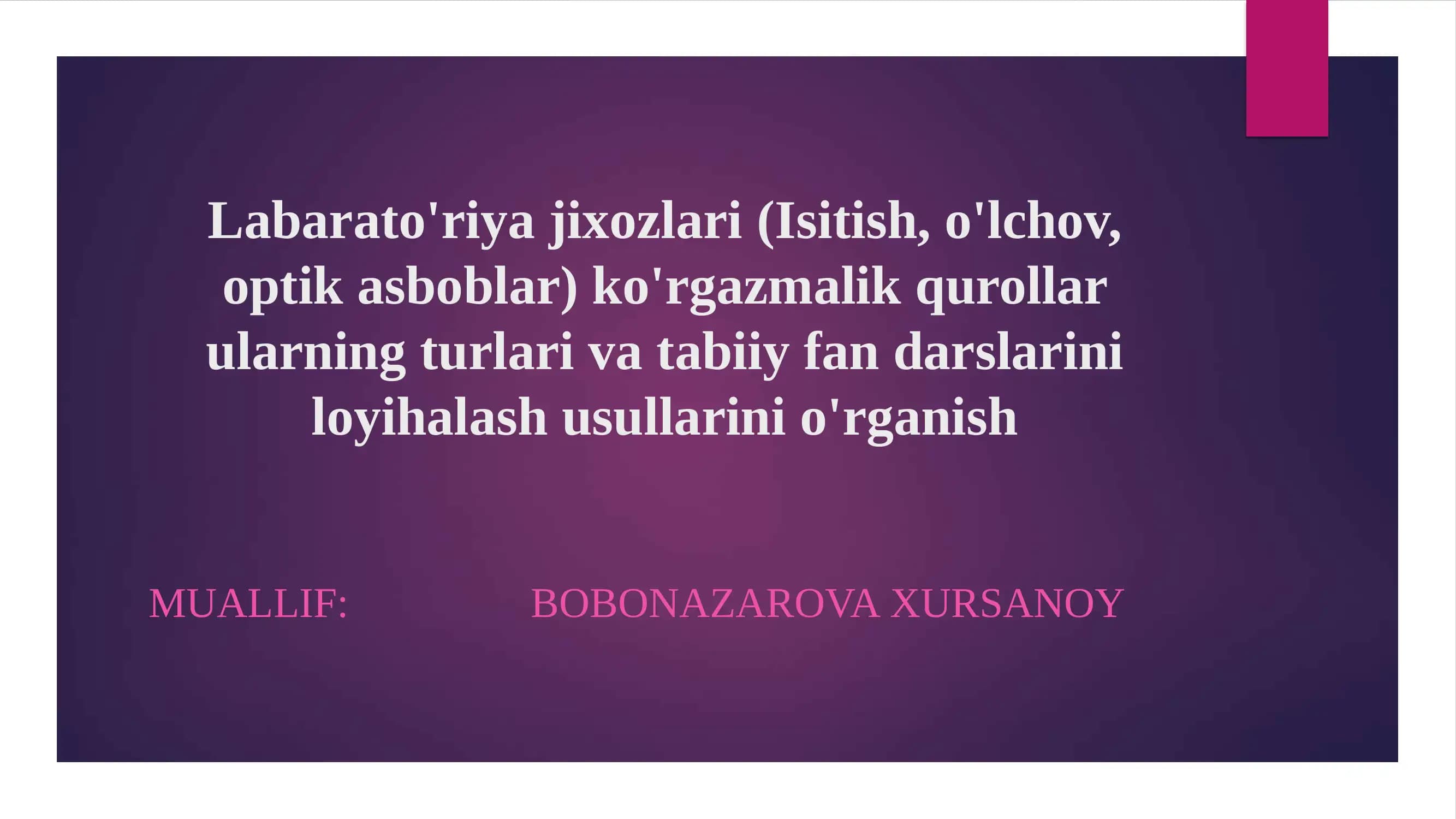 Labarato'riya jixozlari (Isitish, o'lchov, optik asboblar)