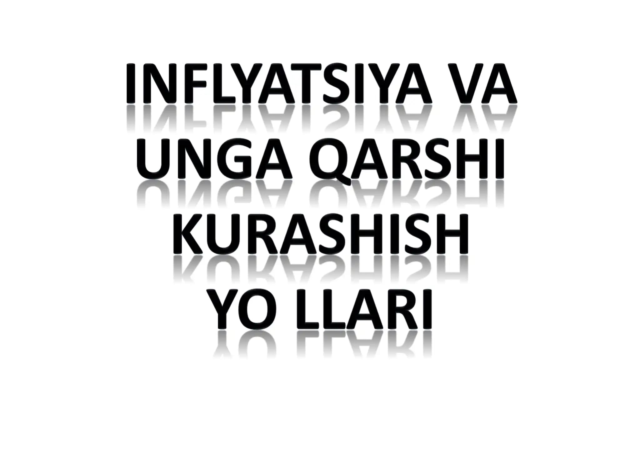 Inflyatsiyani bartaraf qilish yo'llari