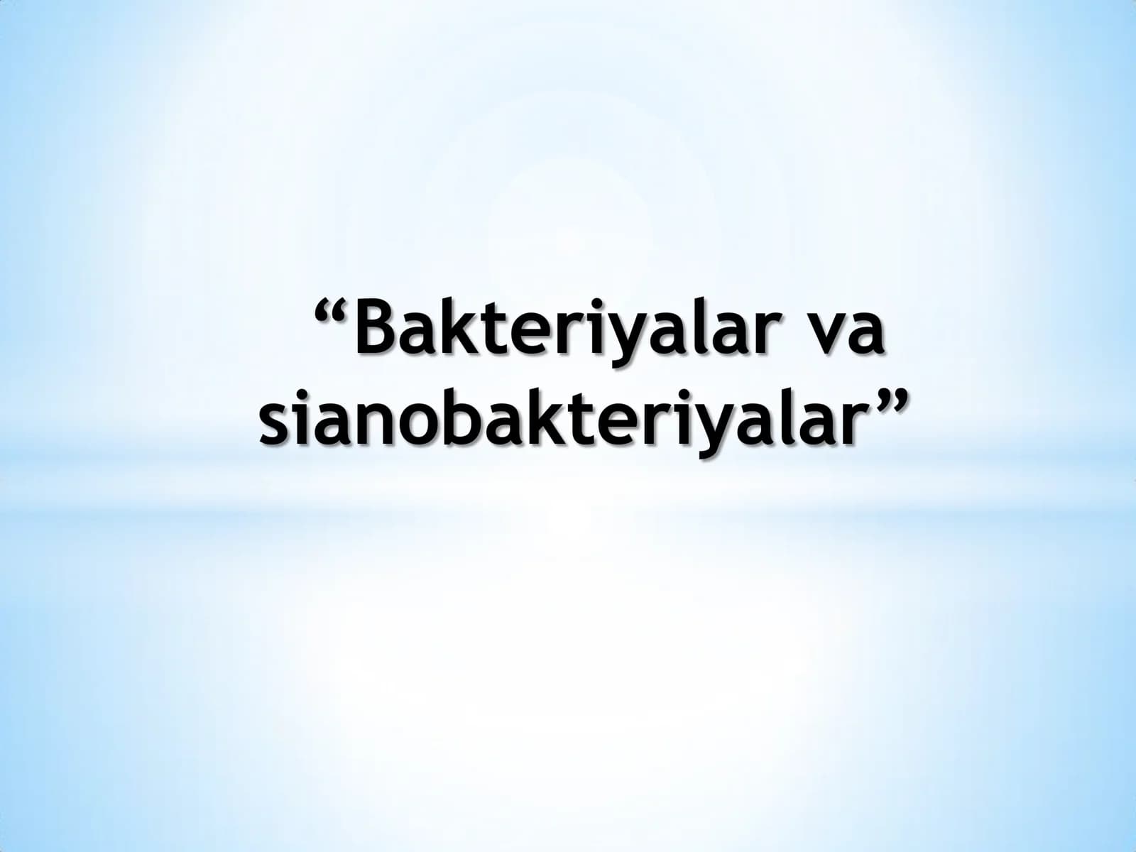 Bakteriyalar va sianobakteriyalar