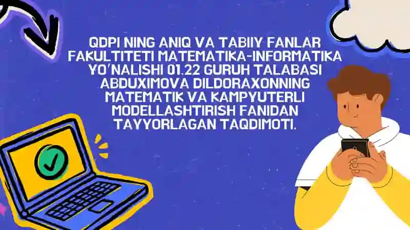 Modellarni tuzishning asosiy xossalari.