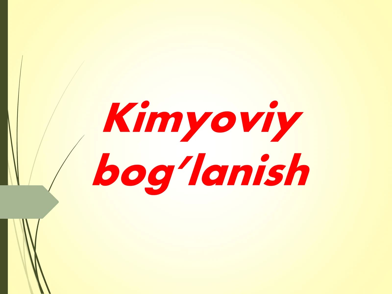 Kimyoviy bog’lanish