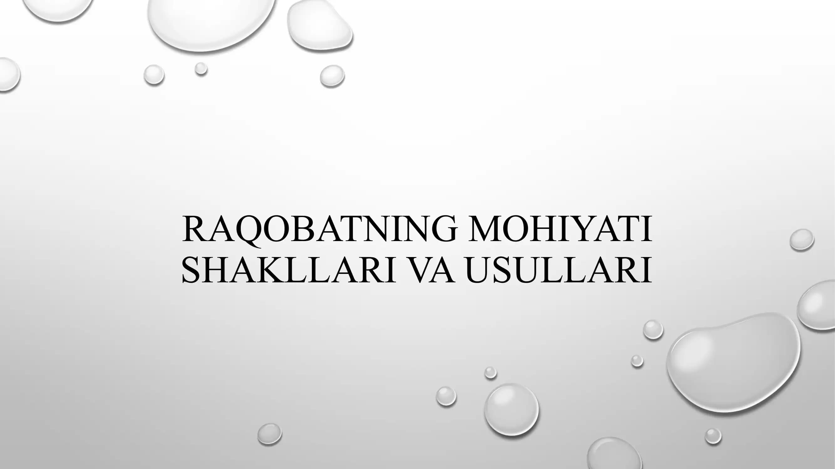 RAQOBATNING MOHIYATI SHAKLLARI VA USULLARI