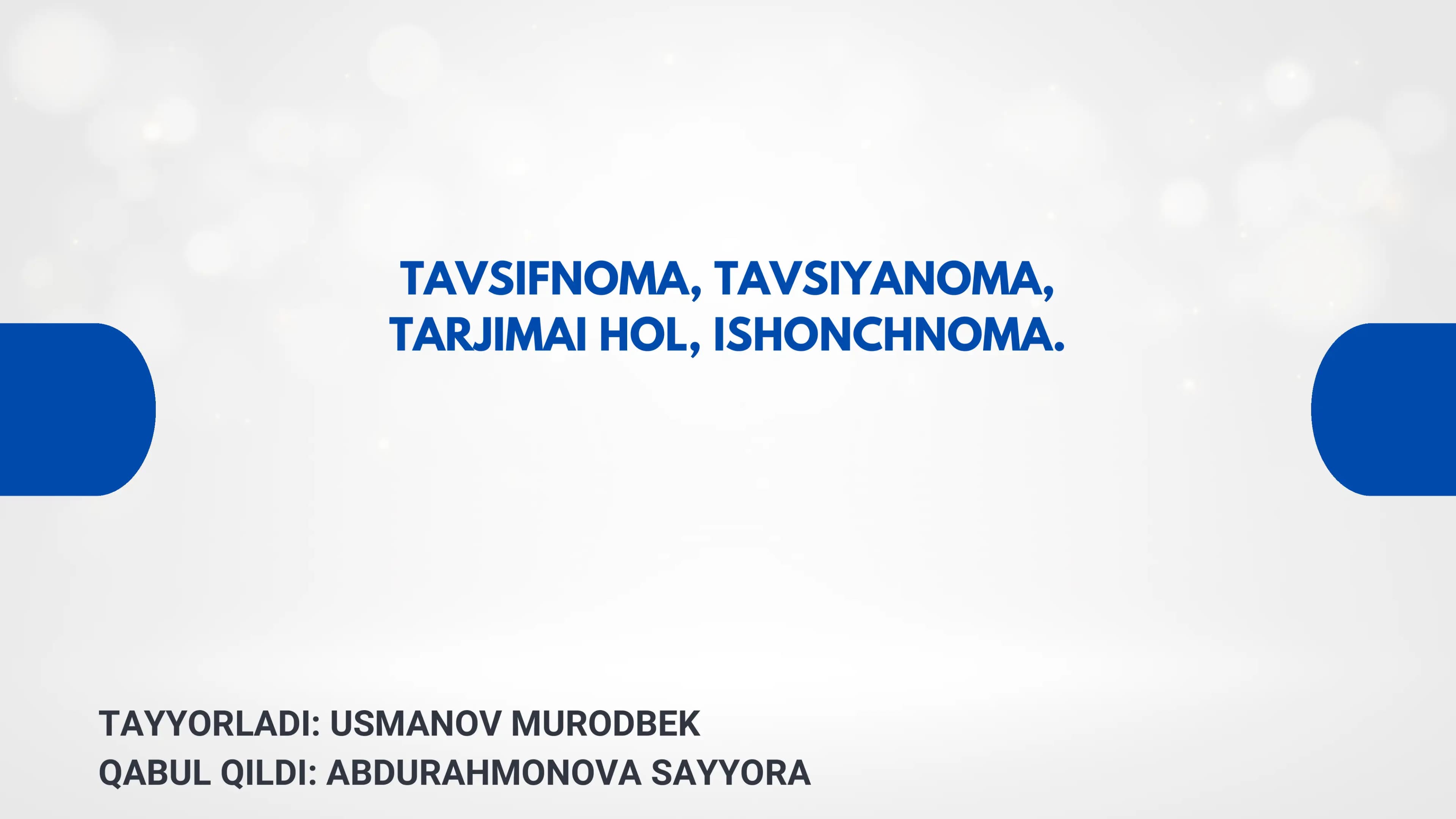 TAVSIFNOMA, TAVSIYANOMA, TARJIMAI HOL, ISHONCHNOMA