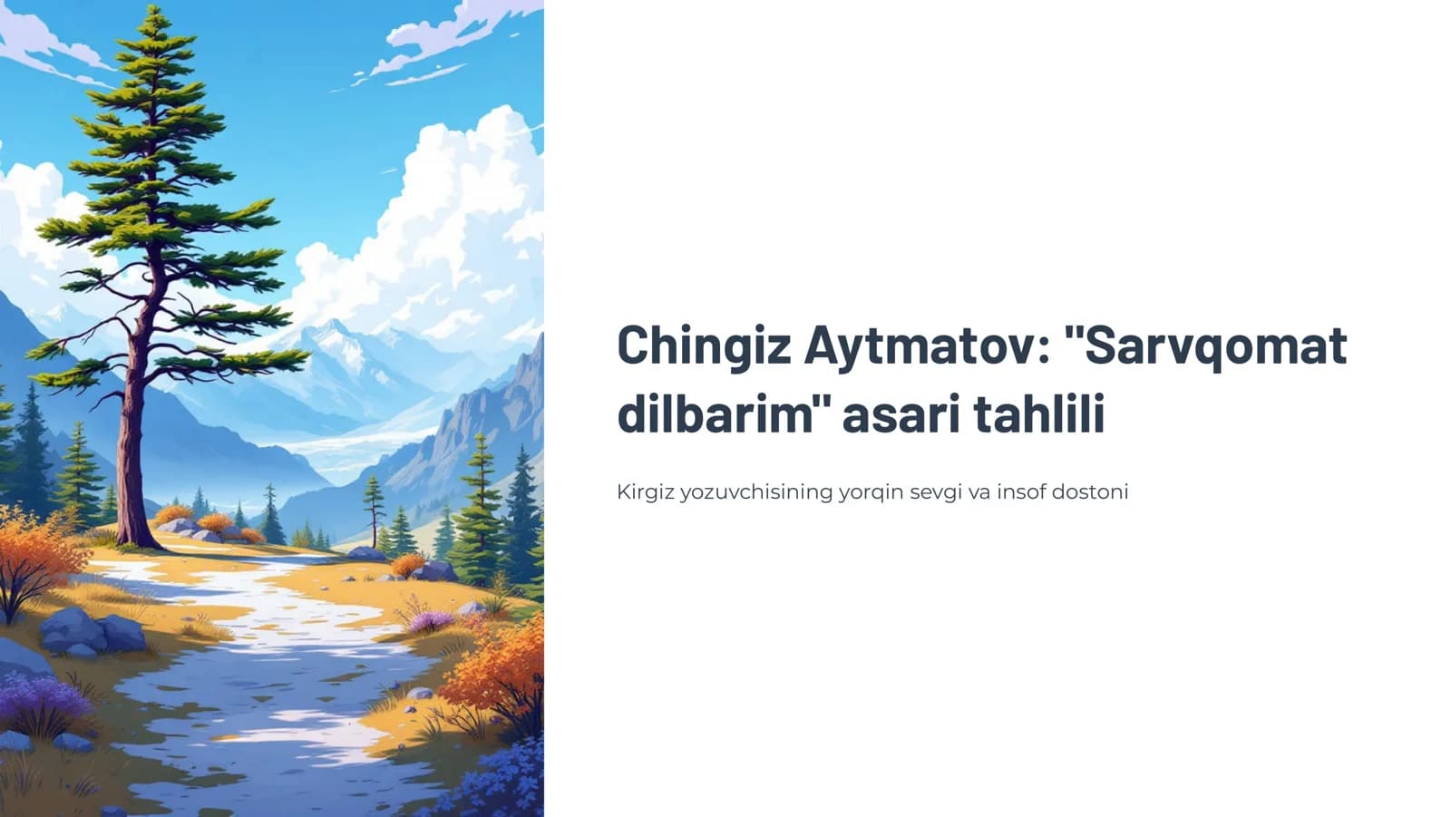 Chingiz Aytmatov: "Sarvqomat dilbarim" asari tahlili