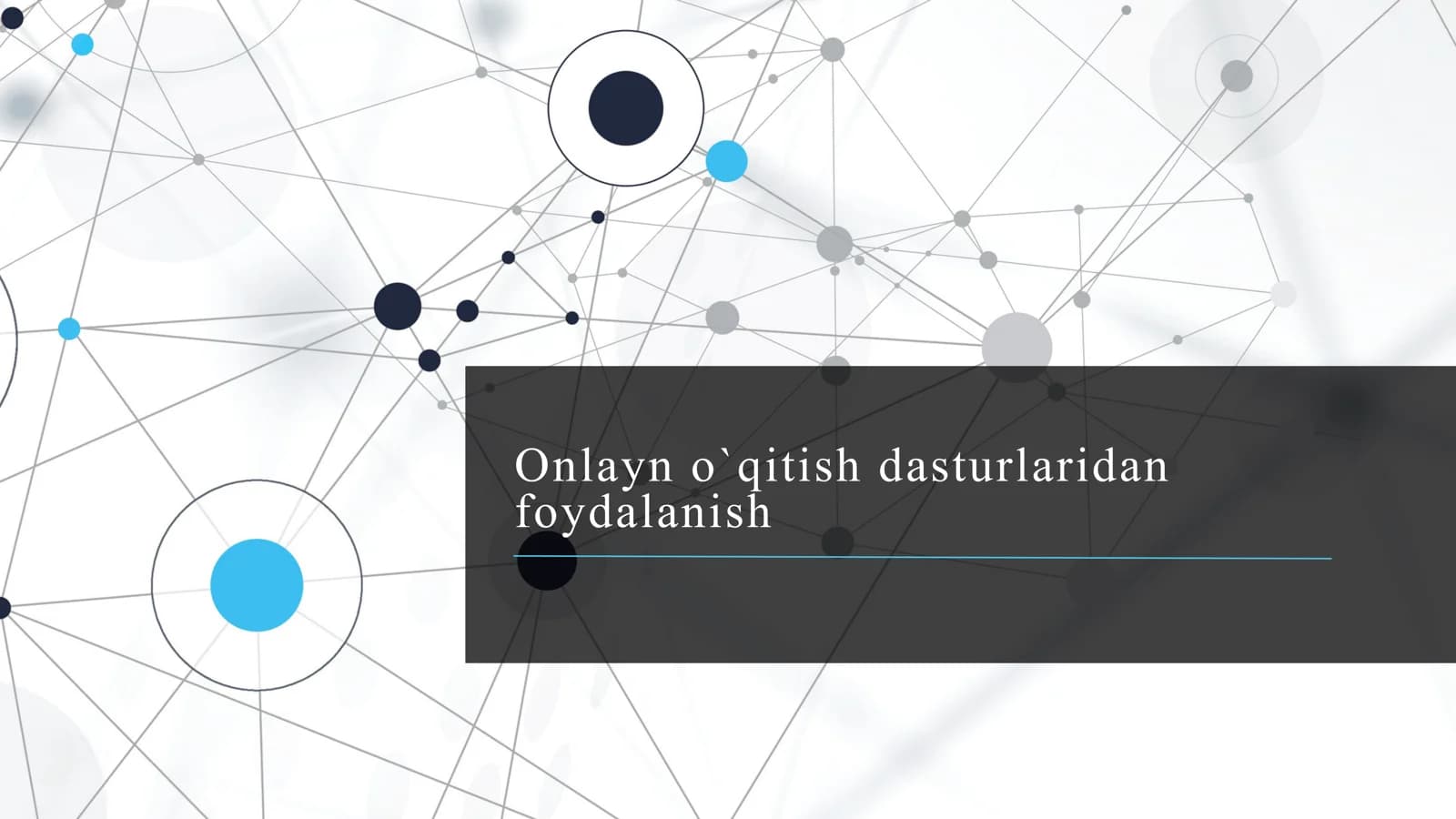 Onlayn o`qitish dasturlaridan foydalanish