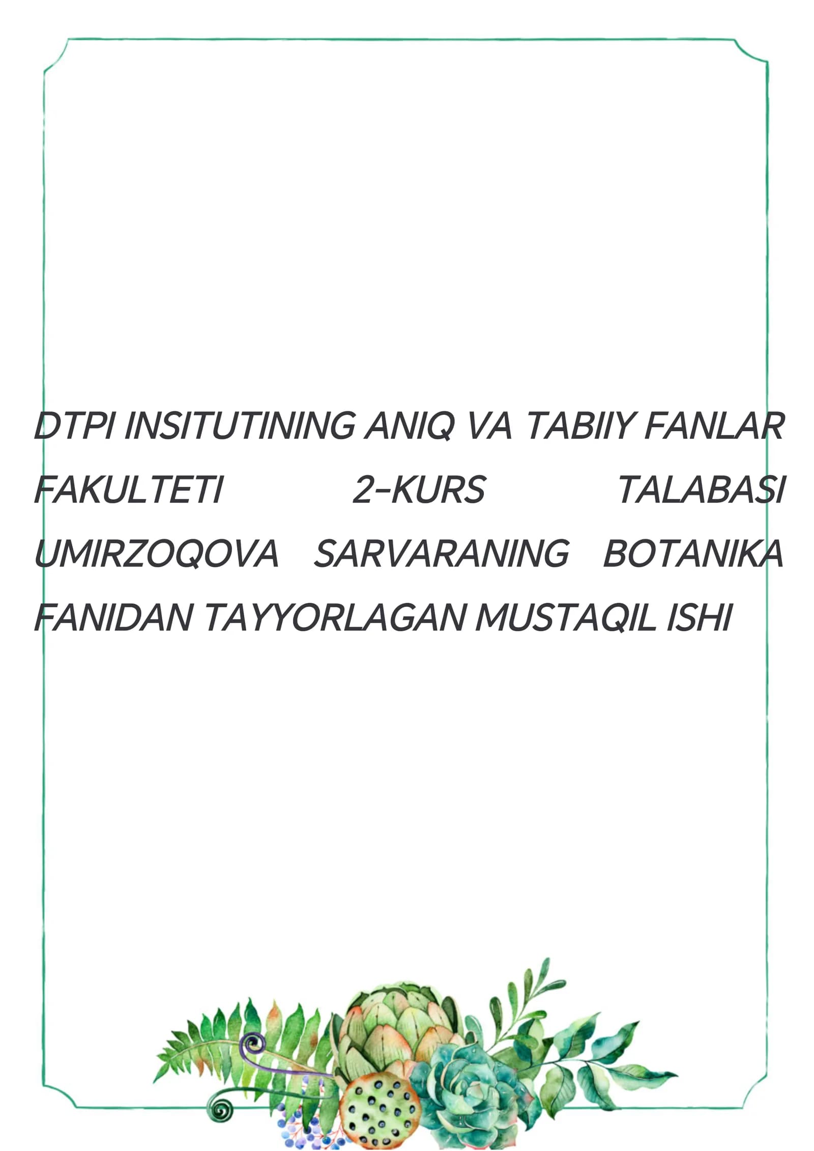 BOTANIKA FANIDAN TAYYORLAGAN MUSTAQIL ISHI