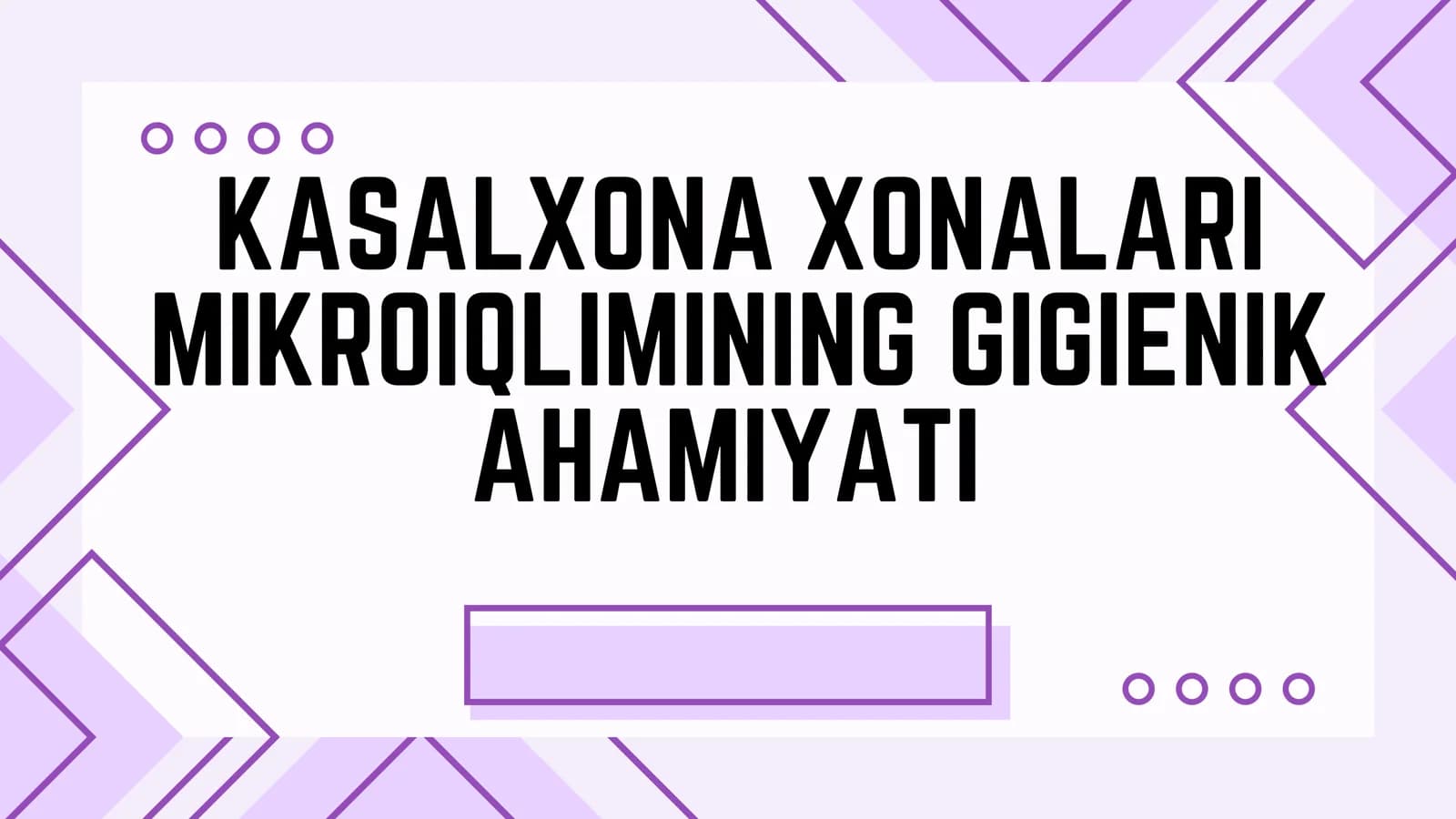 KASALXONA XONALARI MIKROIQLIMINING GIGIENIK AHAMIYATI