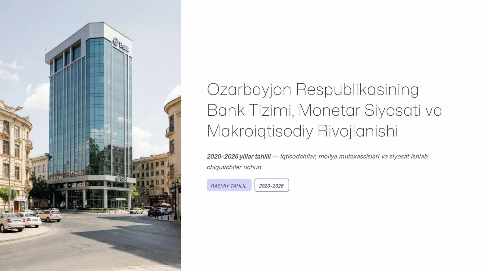 Ozarbayjon Respublikasining Bank Tizimi, Monetar Siyosati va Makroiqtisodiy Rivojlanishi 2020–2026 yillar tahlili
