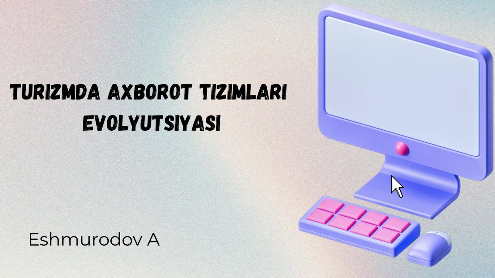 Turizmda axborot tizimlari evolutsiyasi