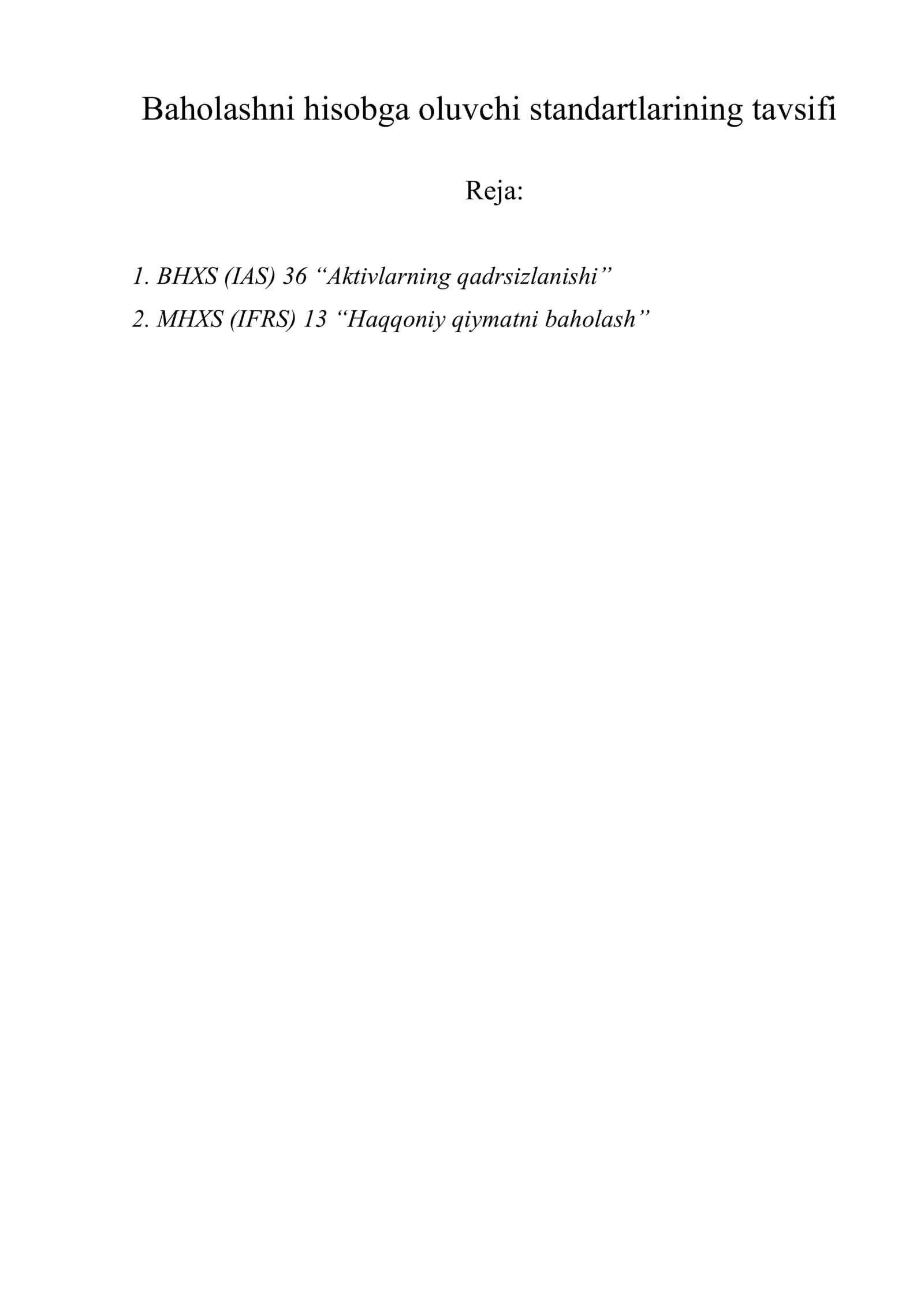 Baholashni hisobga oluvchi standartlarining tavsifi