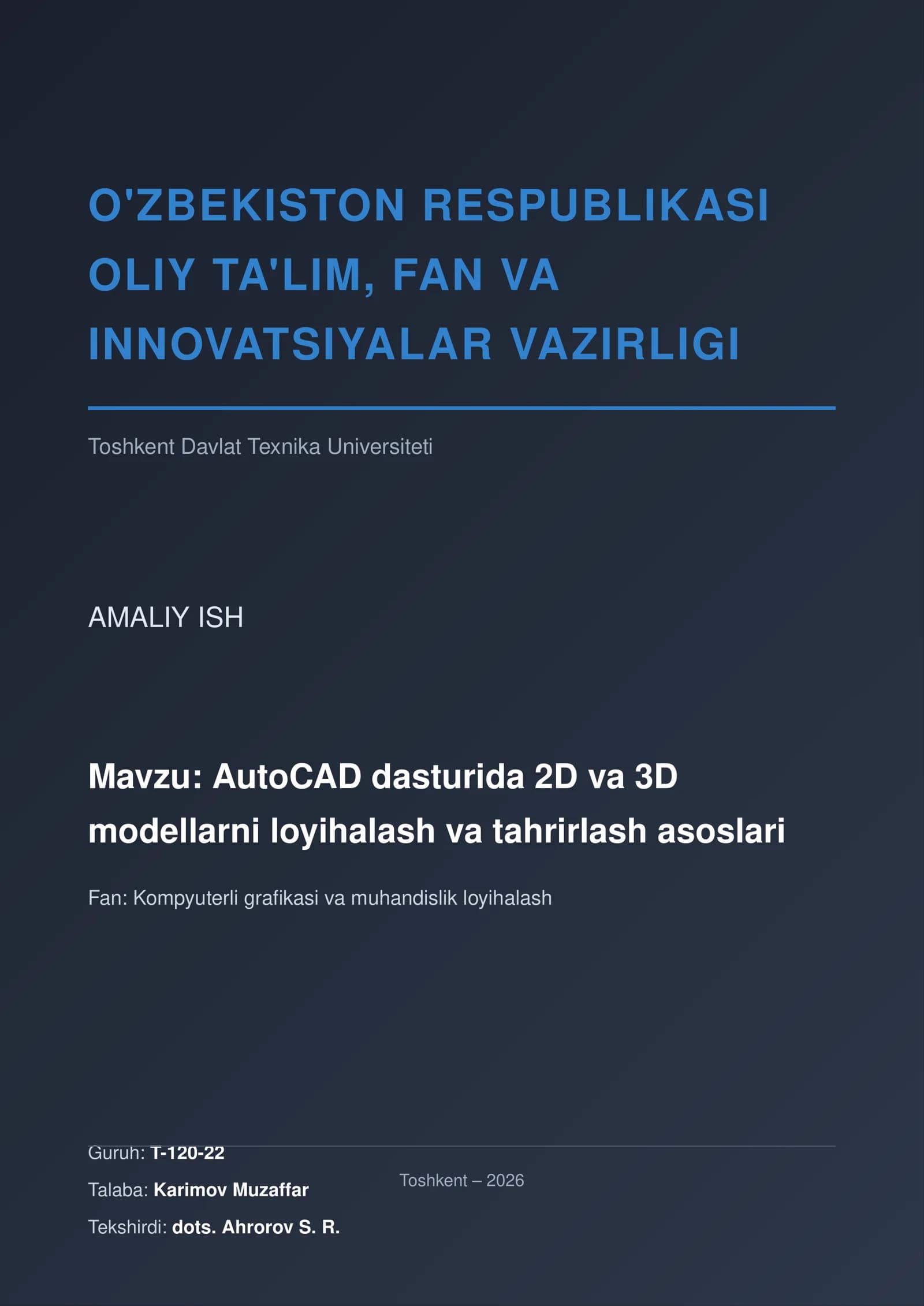 AutoCAD dasturida 2D va 3D modellarni loyihalash va tahrirlash asoslari