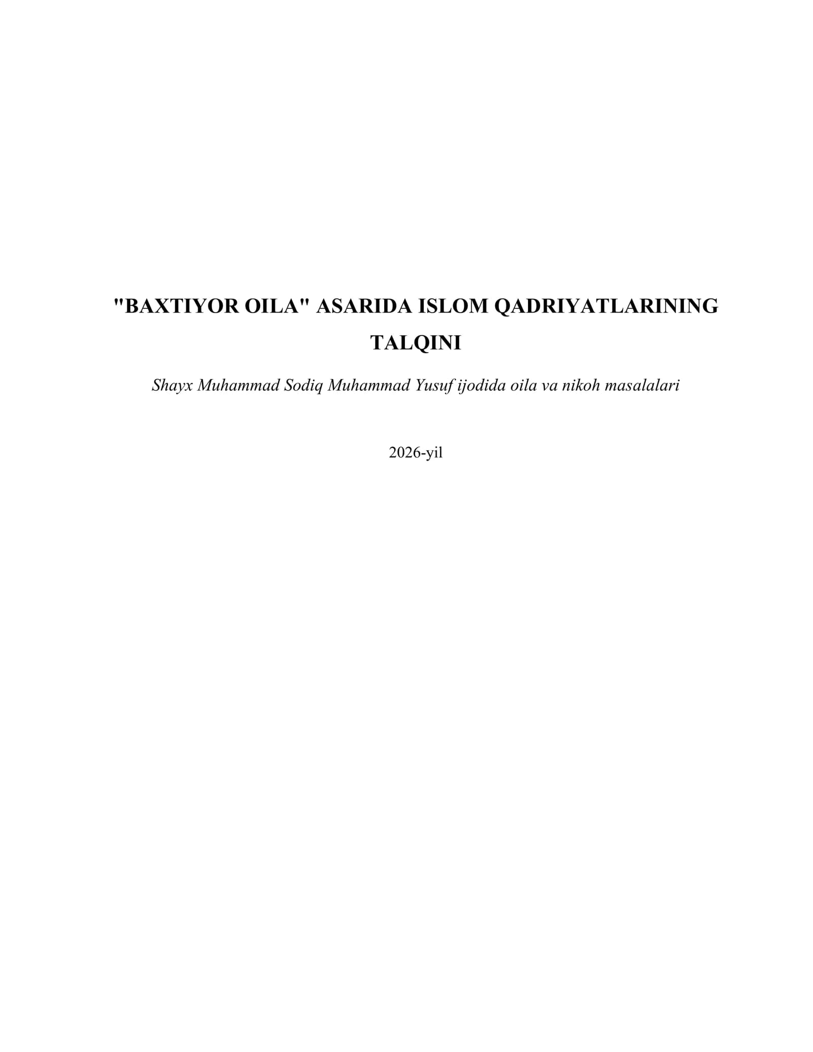 "Baxtiyor oila" asarida isom qadriyatlaring talqini