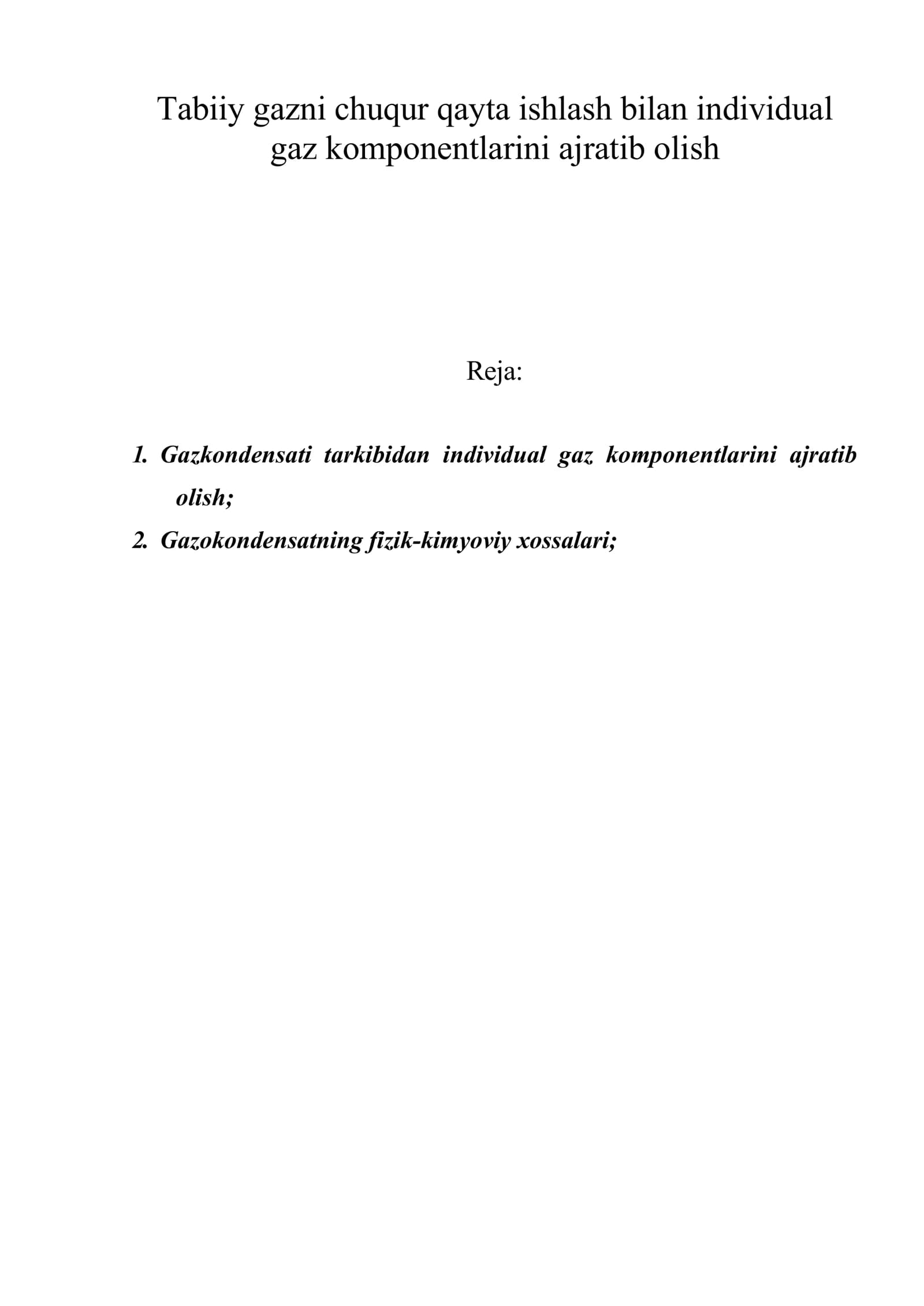 Tabiiy gazni chuqur qayta ishlash bilan individual gaz komponentlarini ajratib olish