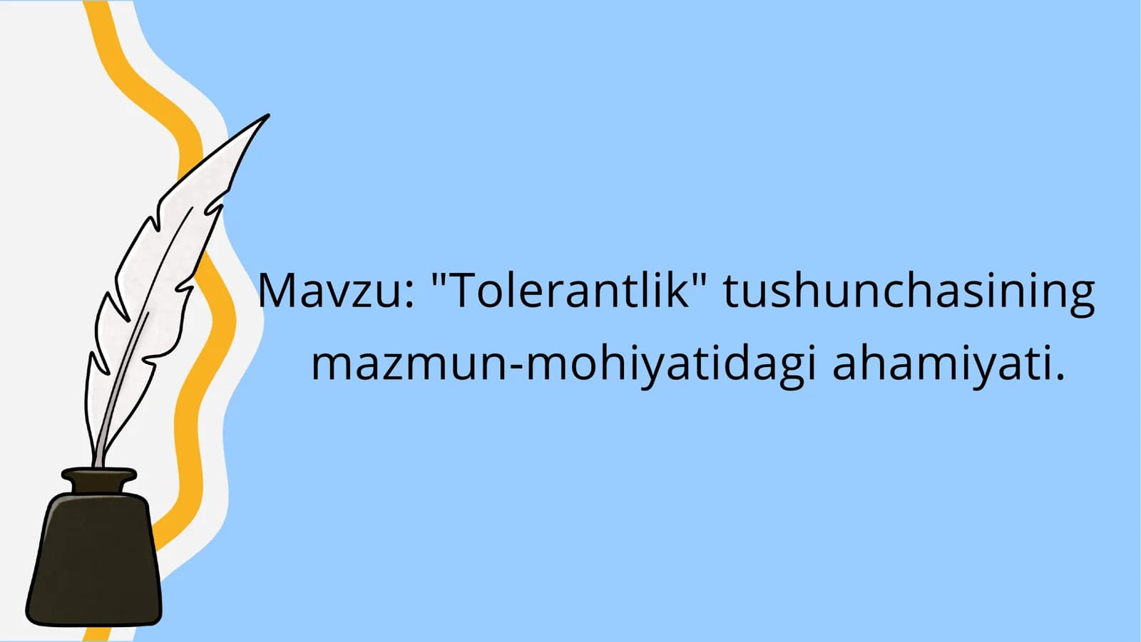 Tolerantlik tushunchasining mazmun mohiyatidagi ahamiyati