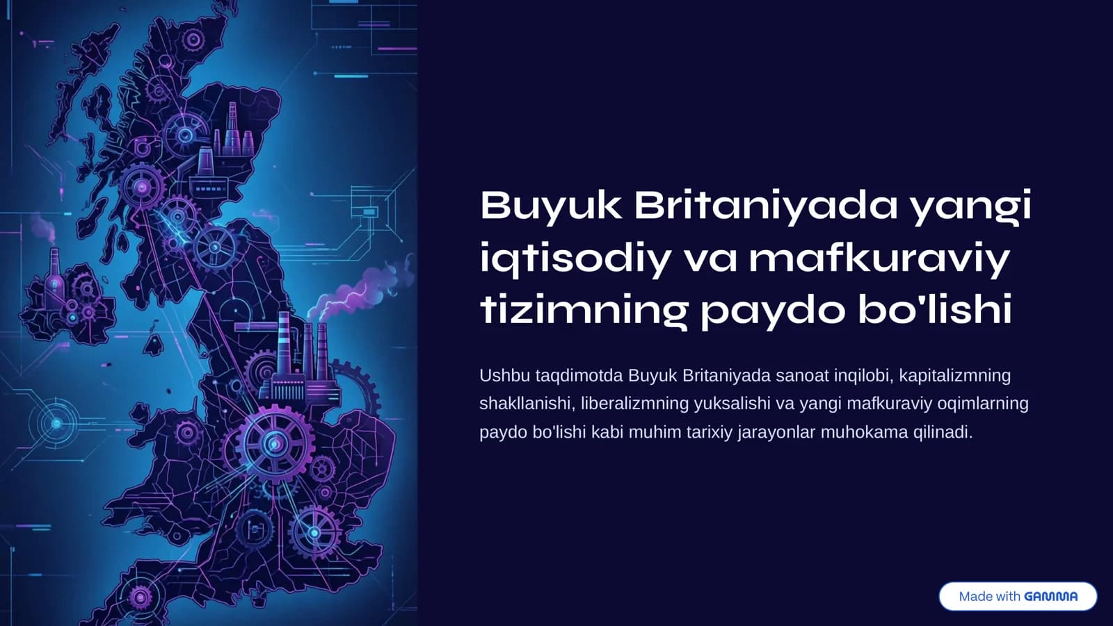 Buyuk Britaniyada yangi iqtisodiy va mafkuraviy tizimning paydo boʻlishi.
