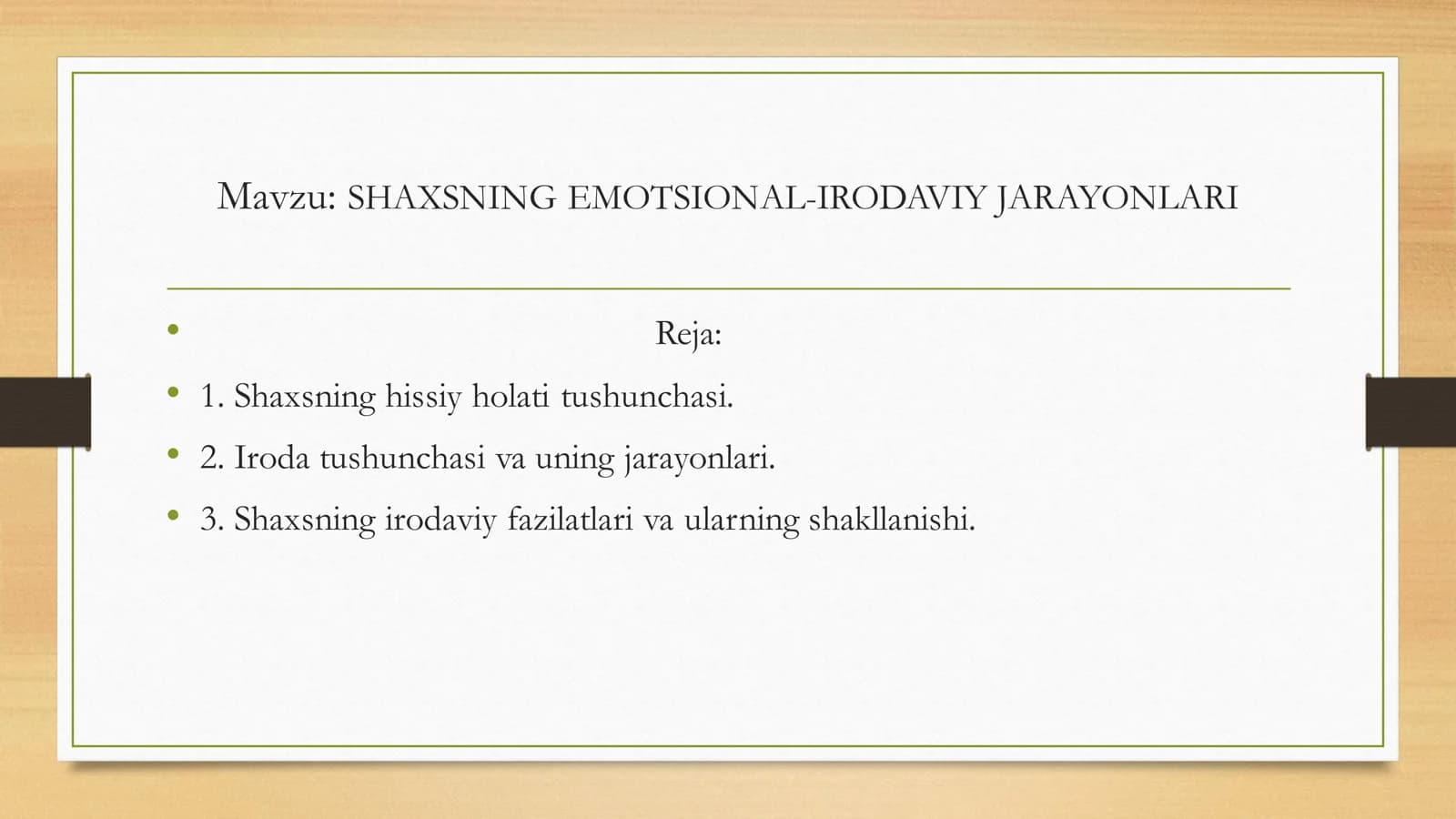 SHAXSNING EMOTSIONAL IRODAVIY JARAYONLARI