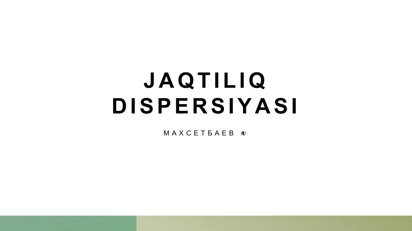 Jaqtiliq dispersiyasi