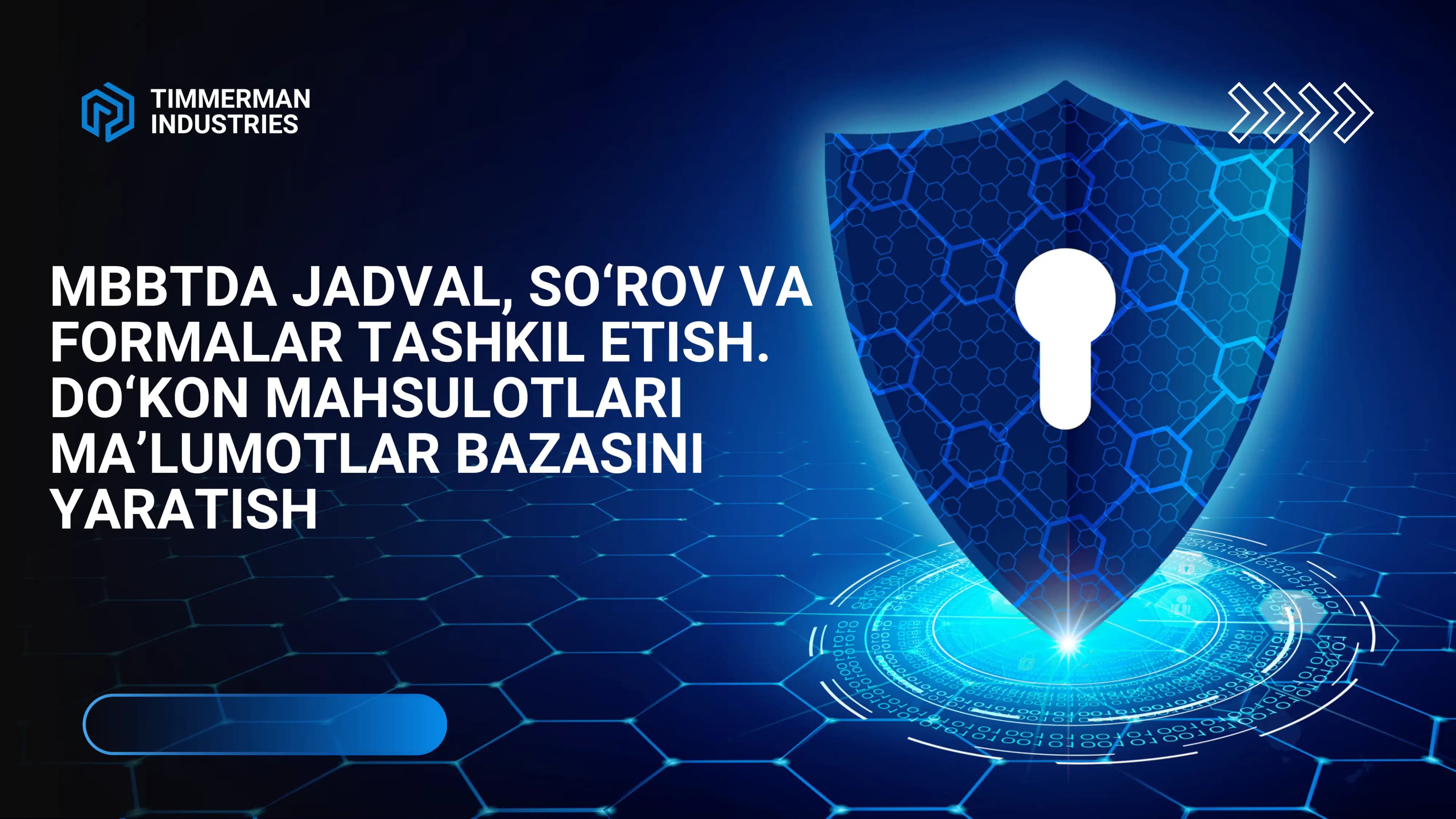 MBBTDA JADVAL, SO‘ROV VA FORMALAR TASHKIL ETISH.