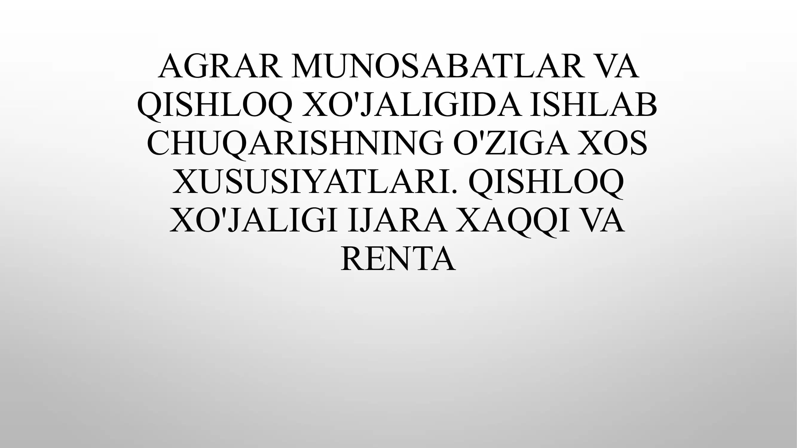 Agrar Munosabatlar va Qishloq xo'jaligida Ishlab Chiqarish