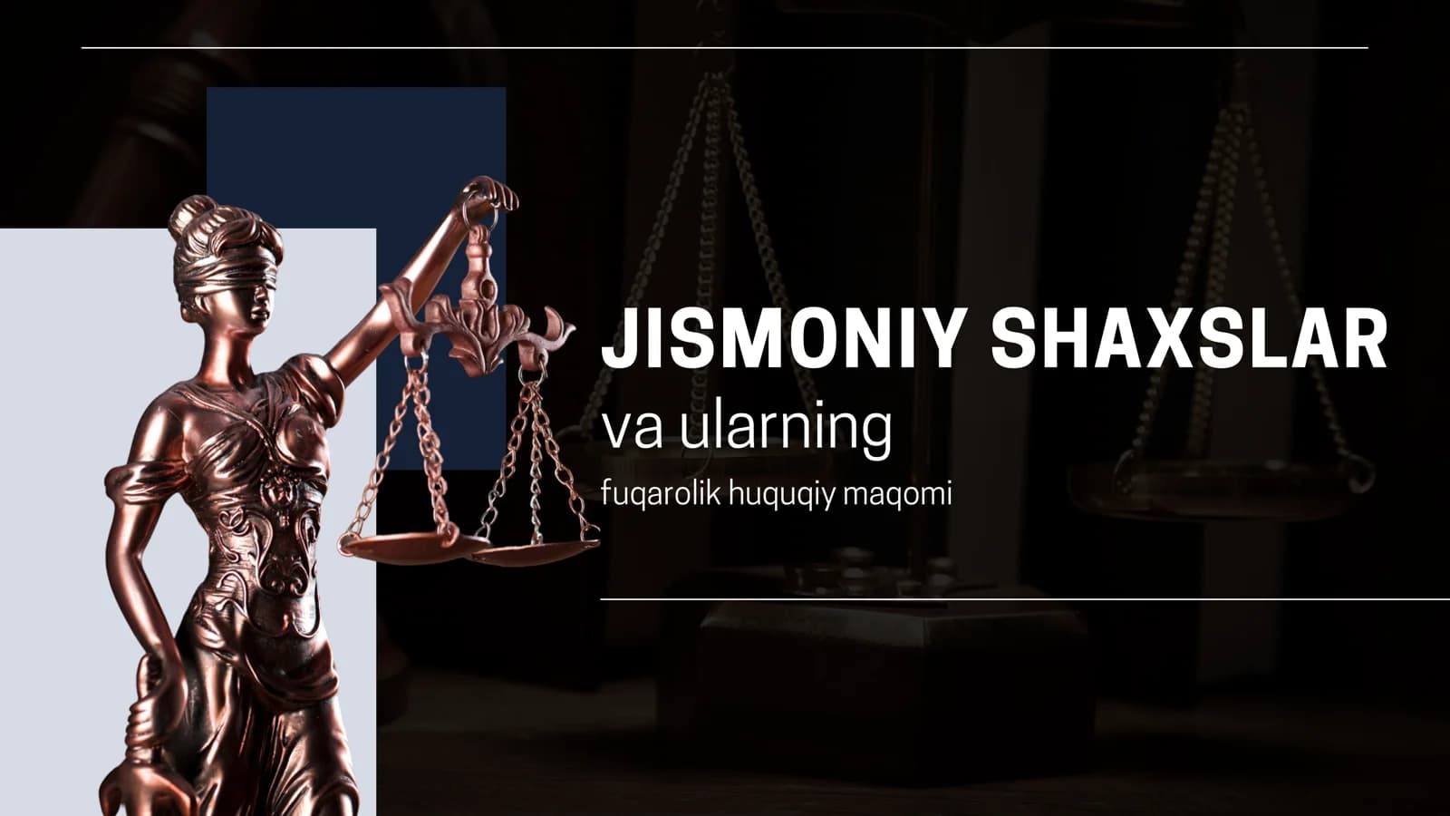 JISMONIY SHAXSLAR va ularning fuqarolik huquqiy maqomi