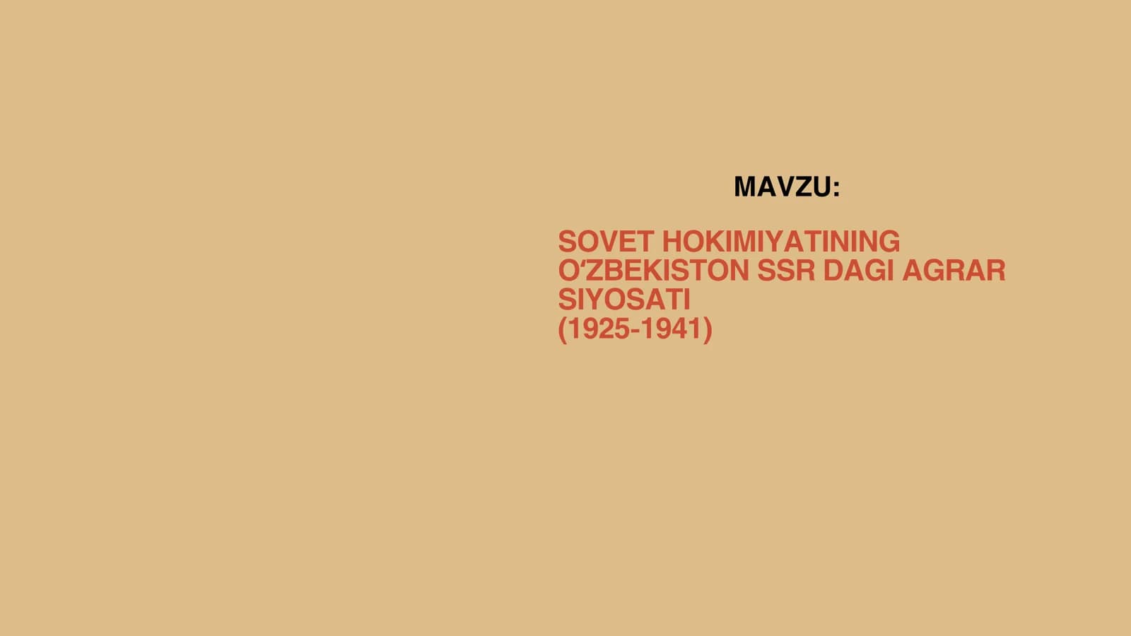 SOVET HOKIMIYATINING OʻZBEKISTON SSR DAGI AGRAR SIYOSATI (1925-1941)