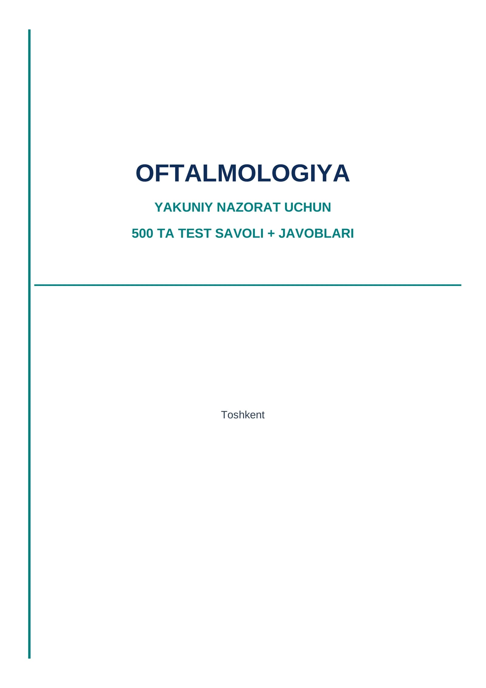 Oftalmologiya — yakuniy nazorat uchun 500 ta test savoli + javoblari
