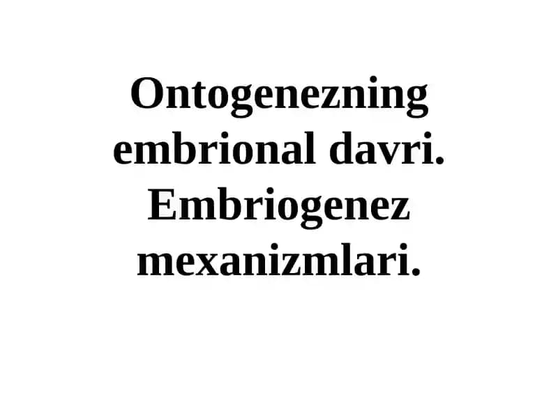 Ontogenezning embrional davri