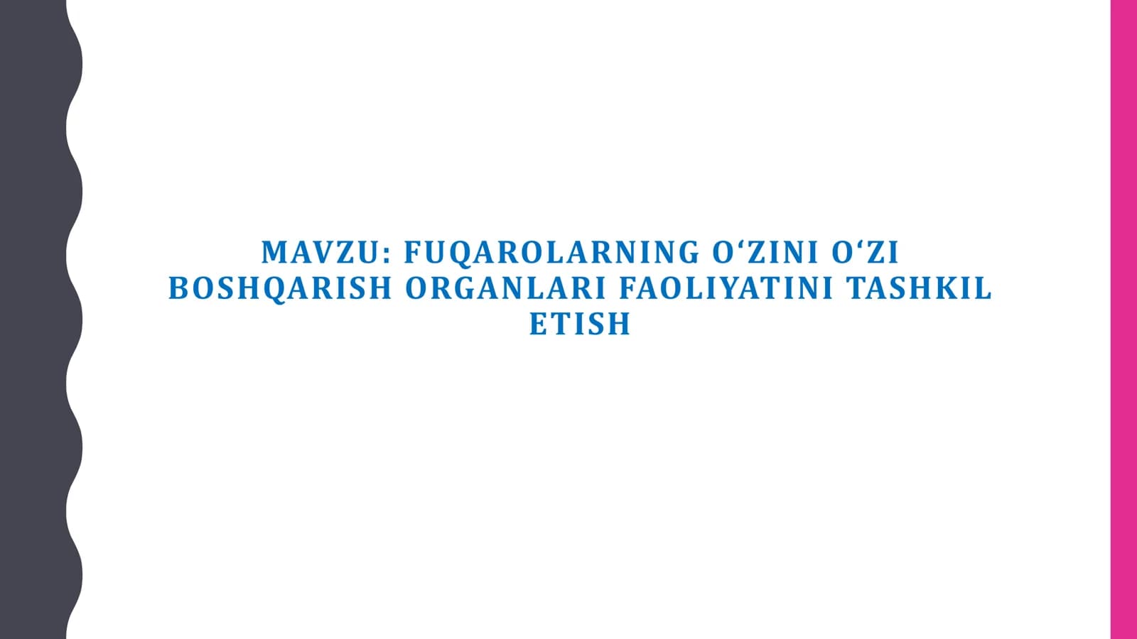 FUQAROLARNING O‘ZINI O‘ZI BOSHQARISH ORGANLARI FAOLIYATINI TASHKIL ETISH