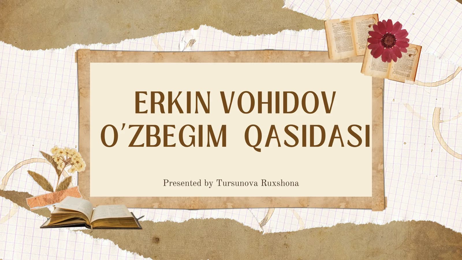 ERKIN VOHIDOV O’ZBEGIM QASIDASI