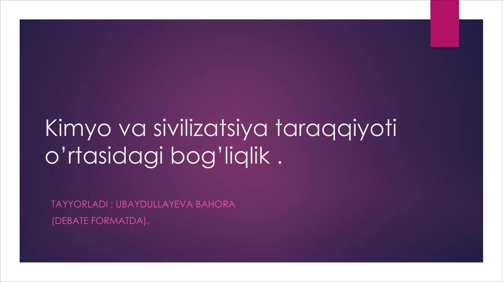 Kimyo va sivilizatsiya taraqqiyoti o'rtasidagi bog'liqlik