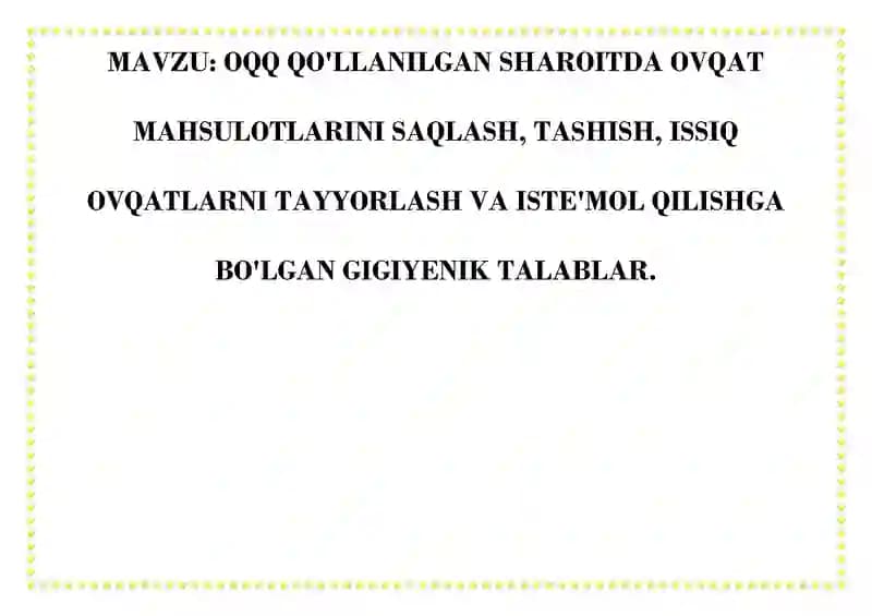 OQQ QO'LLANILGAN SHAROITDA OVQAT MAHSULOTLARINI SAQLASH, TASHISH, ISSIQ