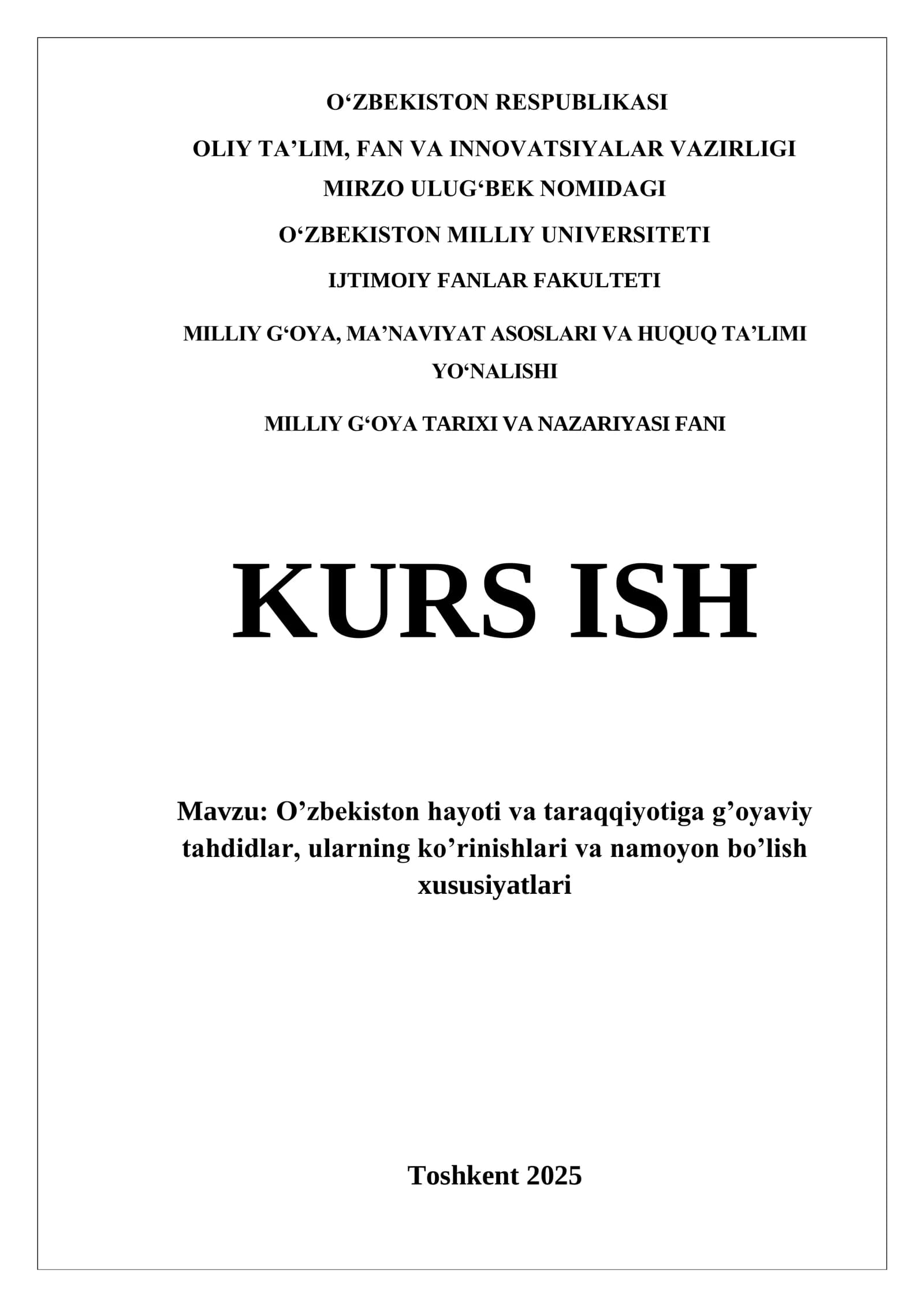 O’zbekiston hayoti va taraqqiyotiga g’oyaviy tahdidlar, ularning ko’rinishlari va namoyon bo’lish xususiyatlari
