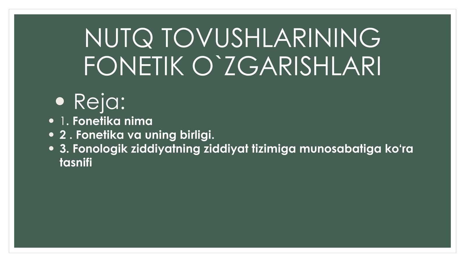 NUTQ TOVUSHLARINING FONETIK O`ZGARISHLARI
