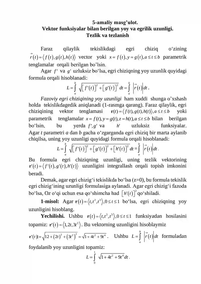 Vektor funksiyalar bilan berilgan yoy va egrilik uzunligi. Tezlik va tezlanish