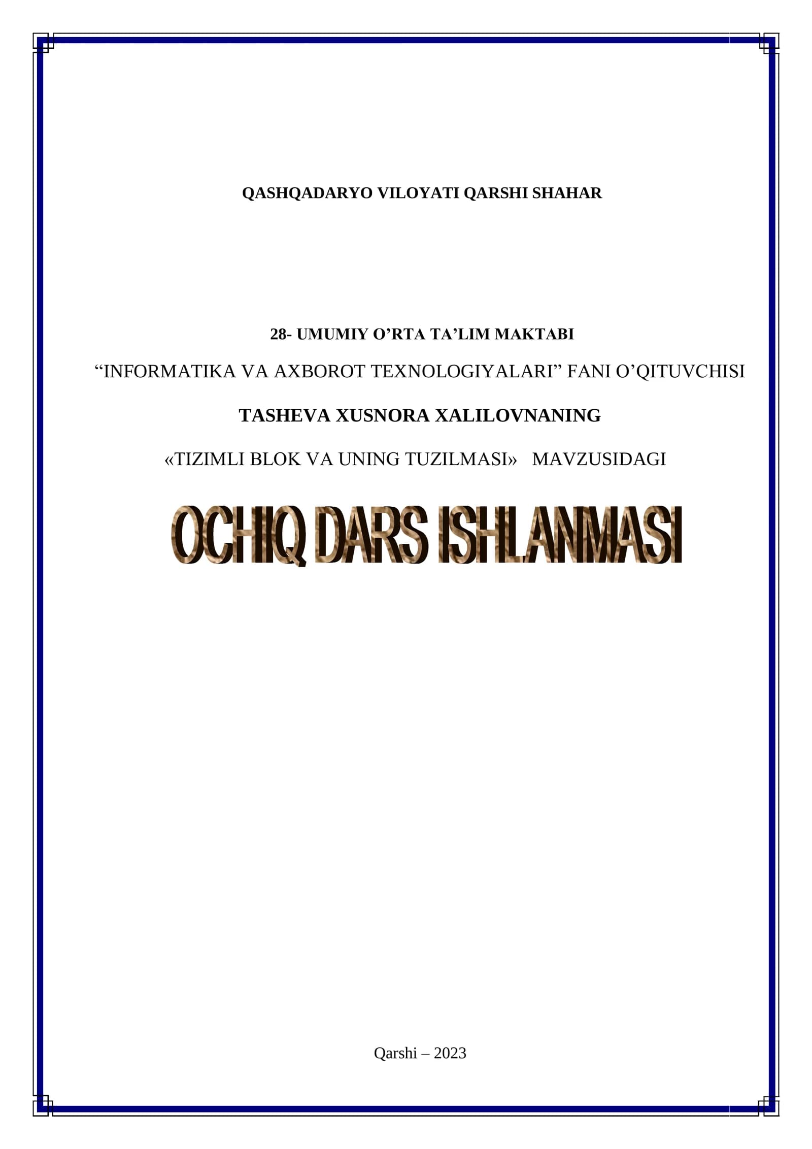 Informatika fanidan Tizimli blok va uning tuzilmasi mavzusida ochiq dars ishlanma