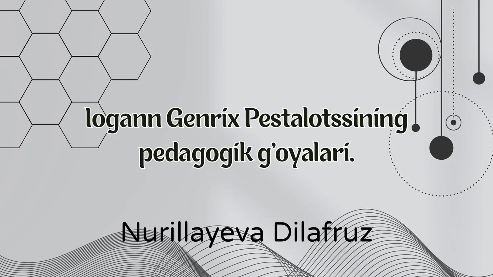 Iogann Genrix Pestalotssining pedagogik g'oyalari