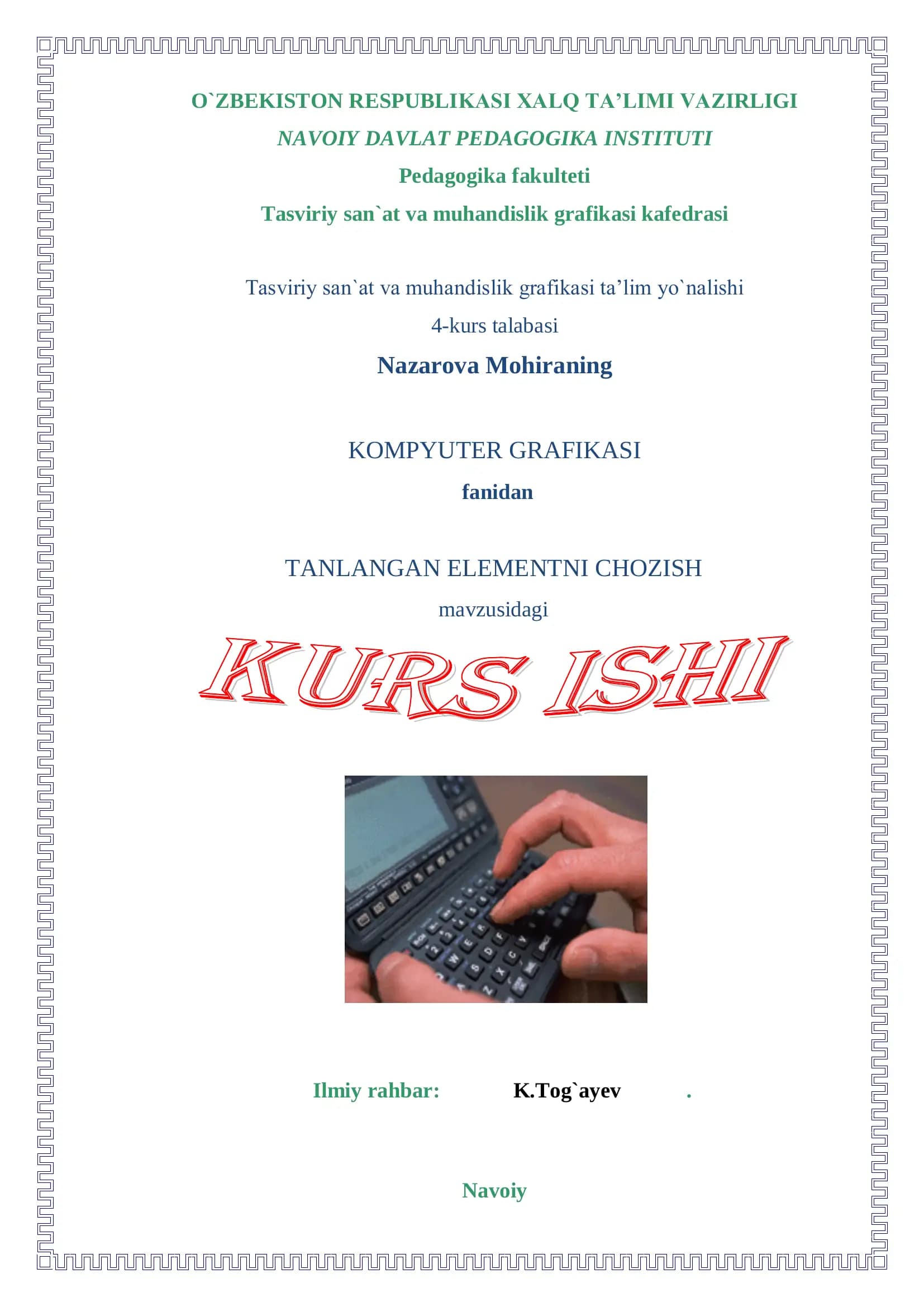 KOMPYUTER GRAFIKASI fanidan TANLANGAN ELEMENTNI CHOZISH