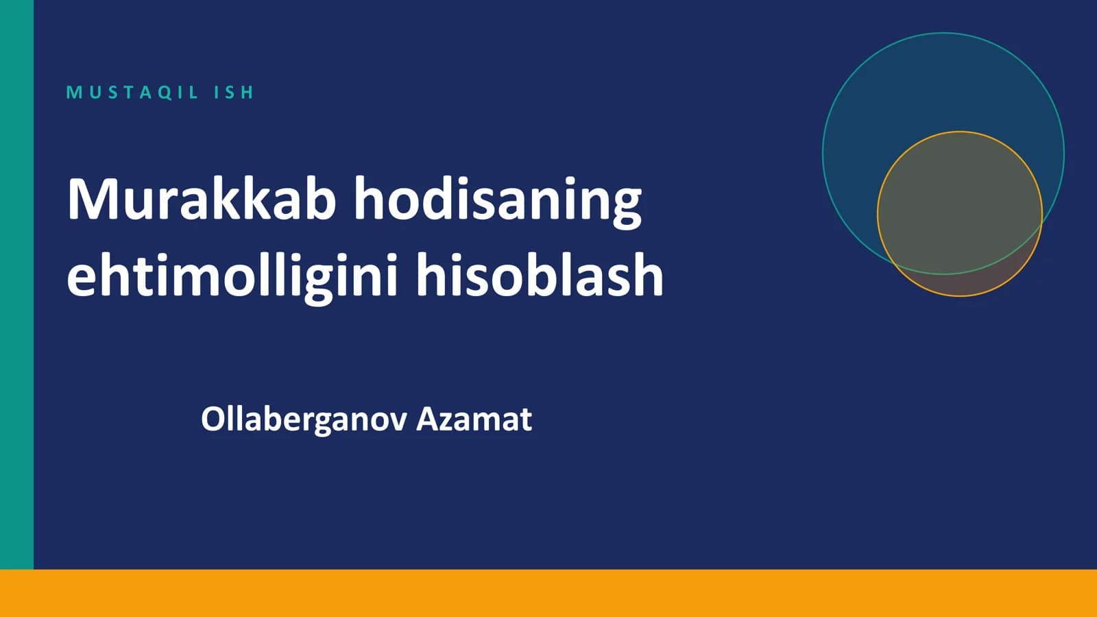 Murakkab hodisaning ehtimolligini hisoblash