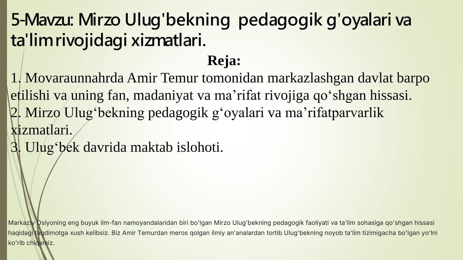 Mirzo Ulug'bekning pedagogik g'oyalari va ta'lim rivojidagi xizmatlari