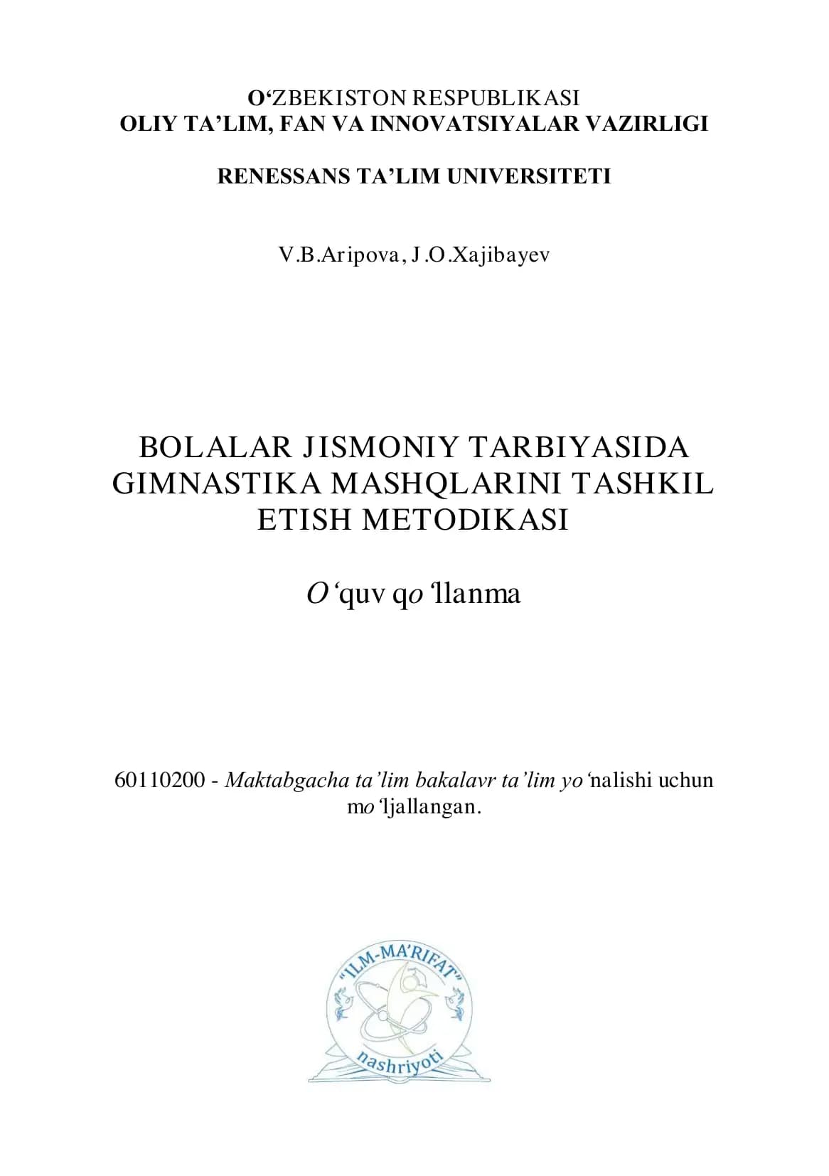 Bolalar jismoniy tarbiyasida  gimnastika mashqlarini tashkil  etish metodikasi